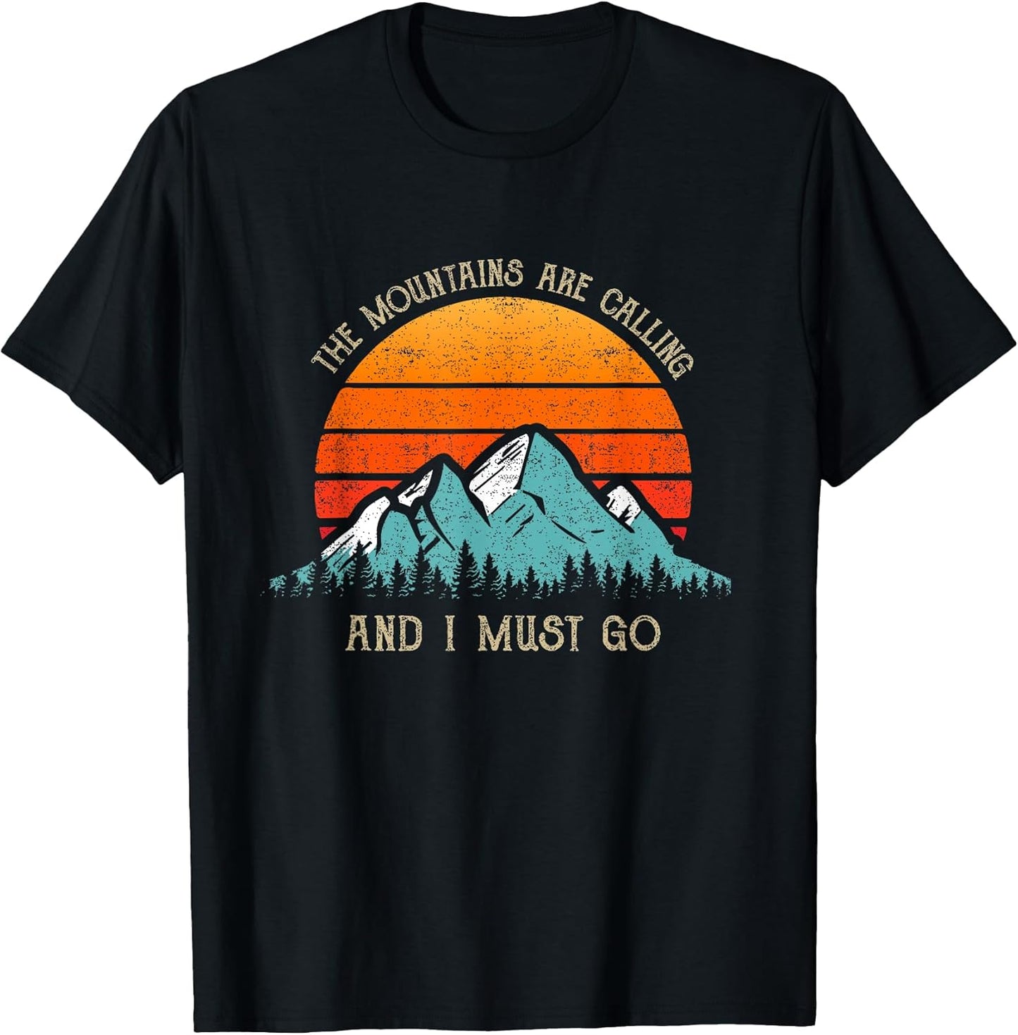 The Mountains Are Calling And I Must Go Gifts - Adult & Kids T-Shirts, Sweatshirts & Hoodies apparel design preview 1