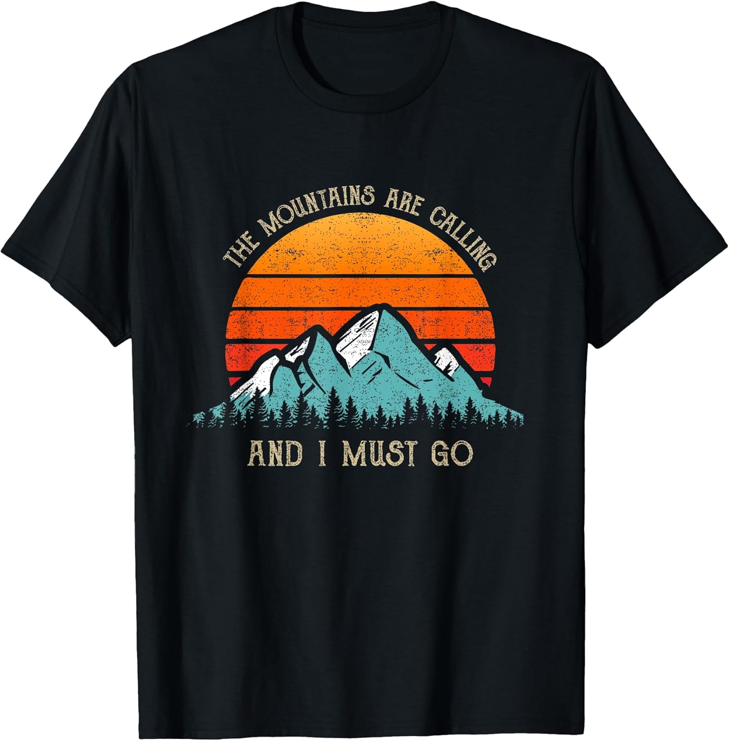 The Mountains Are Calling And I Must Go Gifts - Adult & Kids T-Shirts, Sweatshirts & Hoodies apparel design preview 1