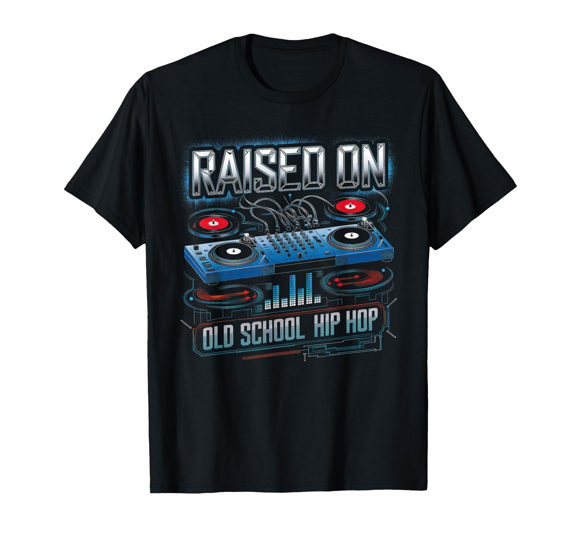 Raised Old School Graffiti Rap Hip T-Shirt - Fun Novelty Design Men Women - T-Shirt, Sweatshirt, Hoodie