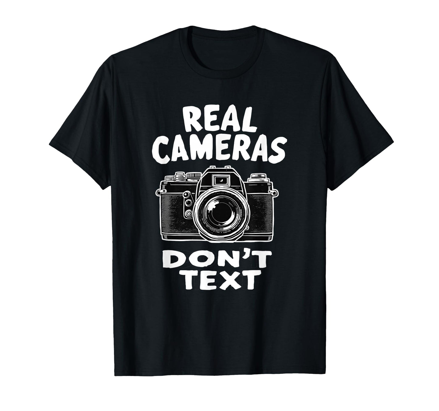 Photography Lover Dont Text Camera T-Shirt - Unique Graphic Men Women - T-Shirt, Sweatshirt, Hoodie