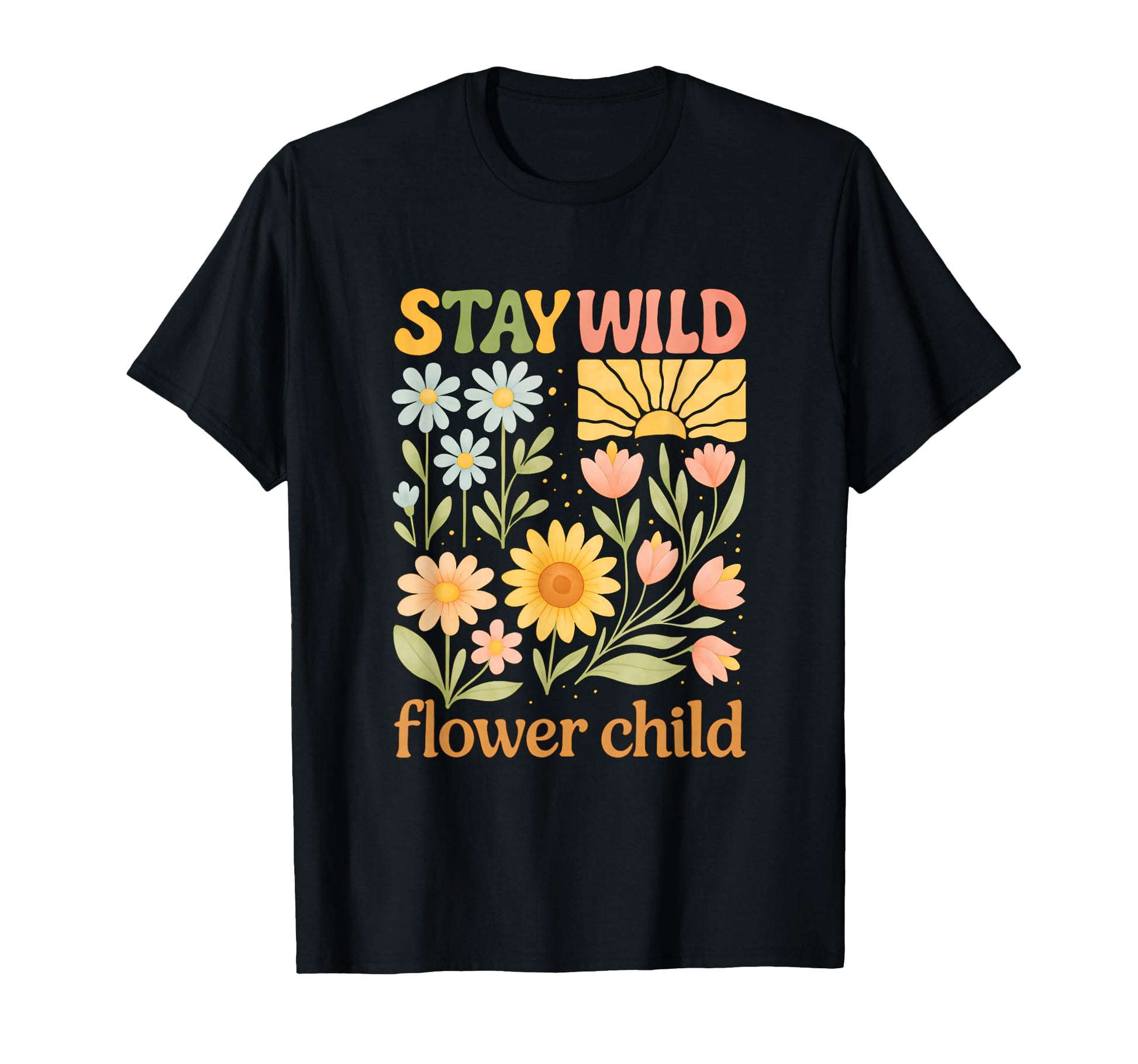 Wildflowers Stay Wild Cottage Flowers T-Shirt - Aesthetic Graphic Unisex - T-Shirt, Sweatshirt, Hoodie