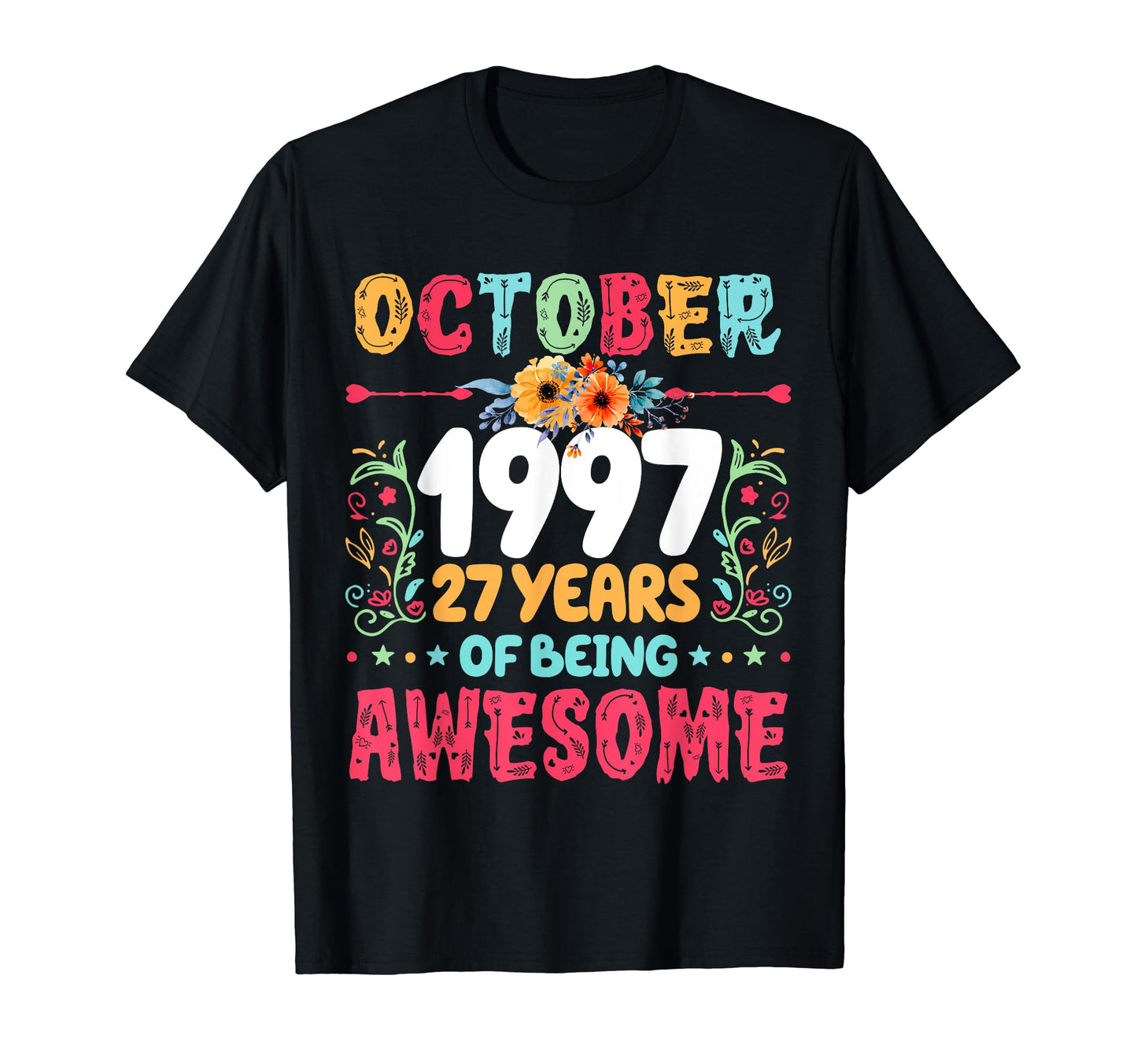 Since October 1997 27 Years T-Shirt - Casual Everyday Wear for Adults - T-Shirt, Sweatshirt, Hoodie