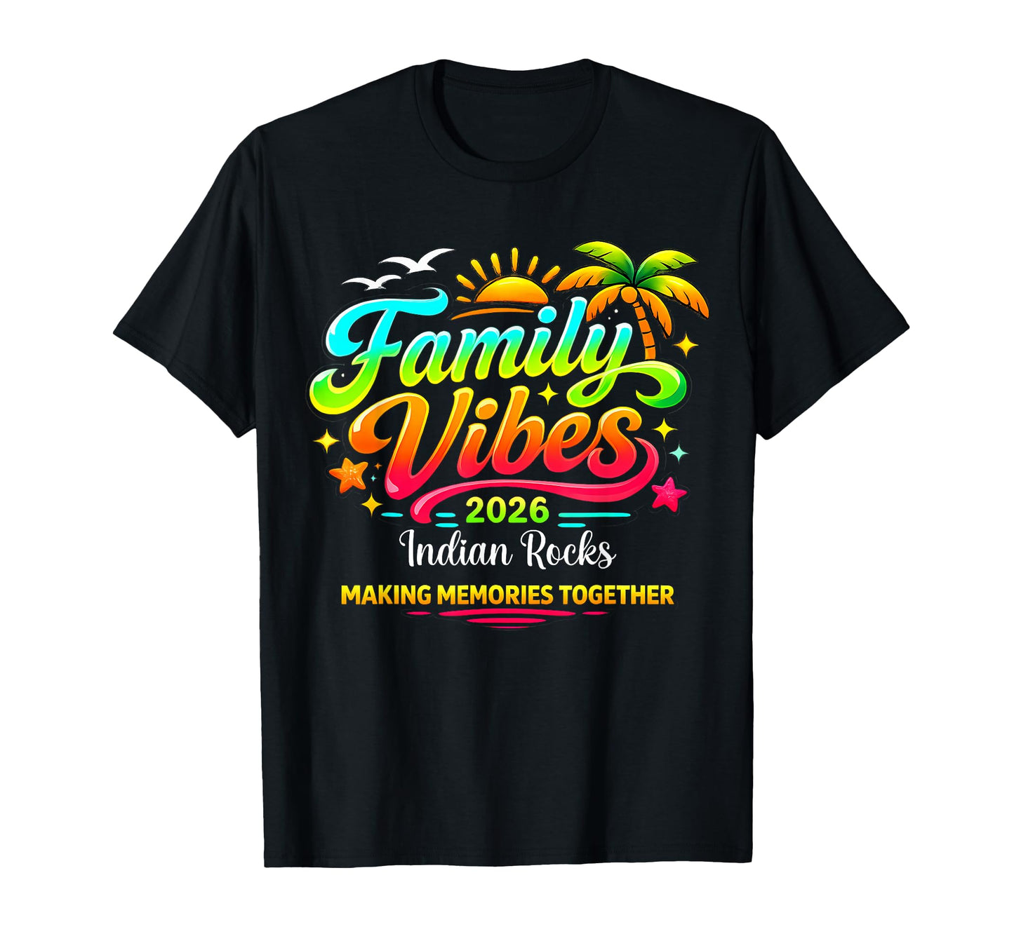 Family Vibes 2026 Huntington Making T-Shirt - Graphic Print Unisex - T-Shirt, Sweatshirt, Hoodie