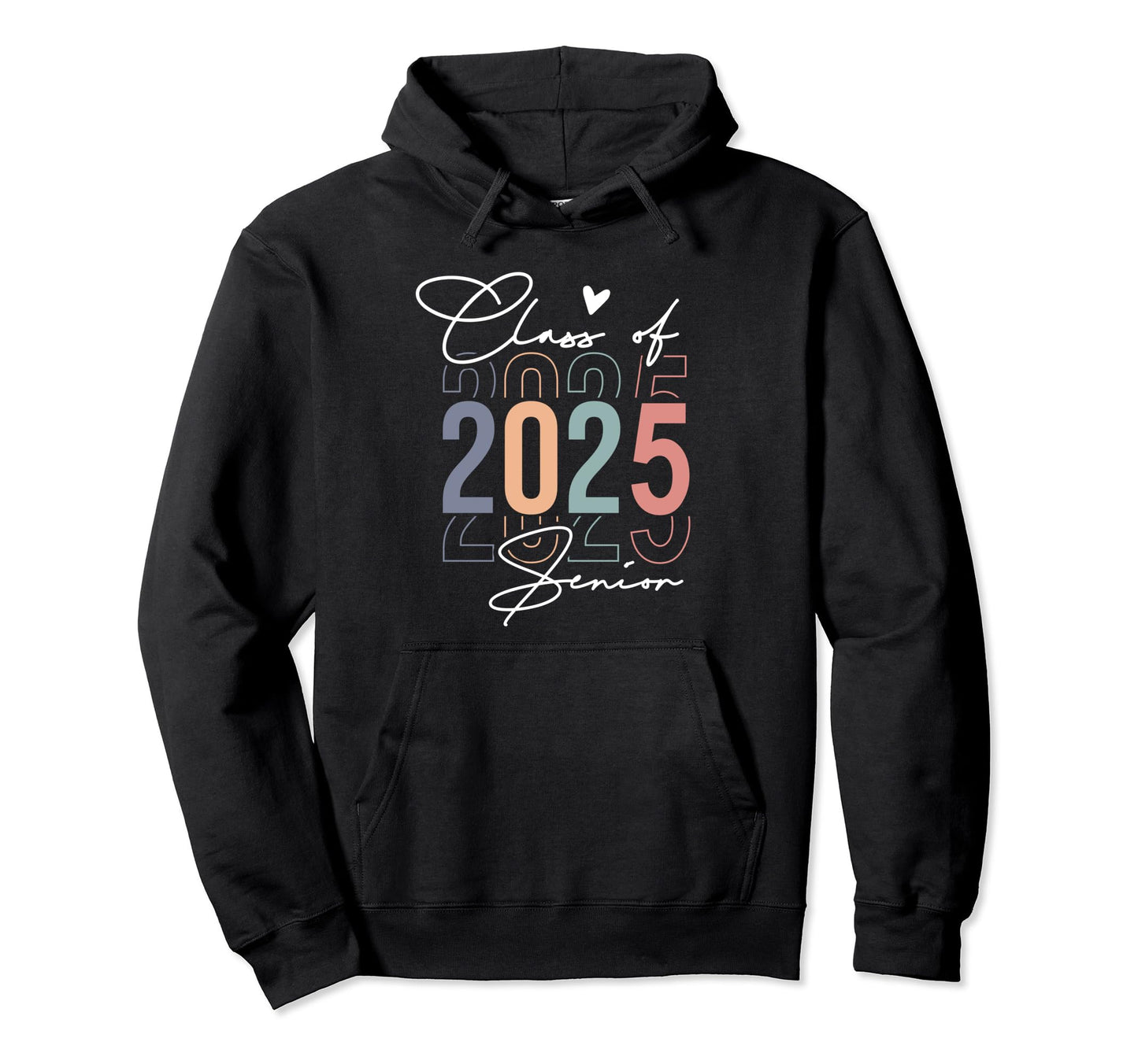 Class 2025 Senior 2025 Graduation Hoodie - Trendy Graphic Men Women - T-Shirt, Sweatshirt, Hoodie