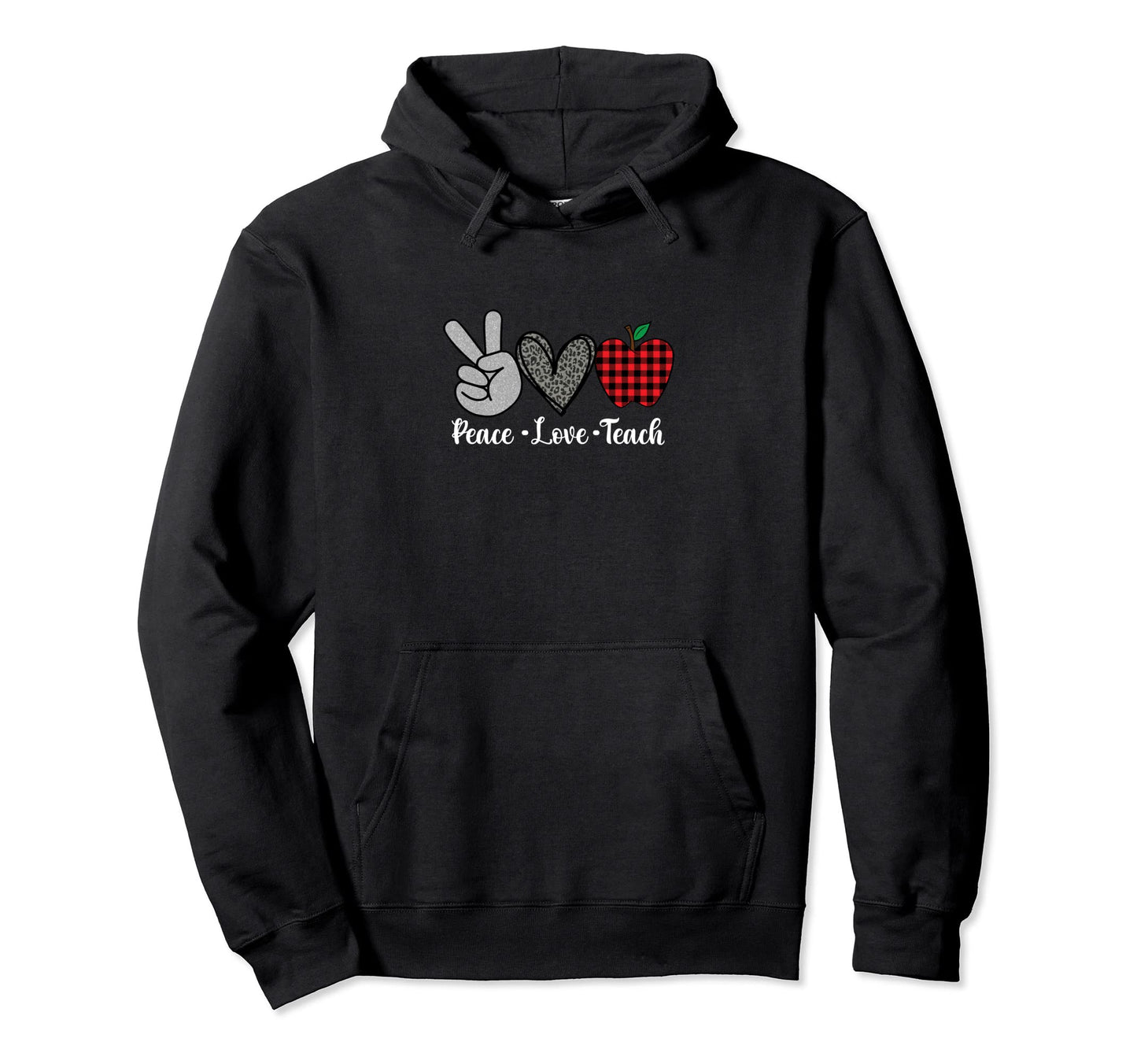 Peace Love Teach Teacher Supplies Hoodie - Fun Novelty Design Men Women - T-Shirt, Sweatshirt, Hoodie
