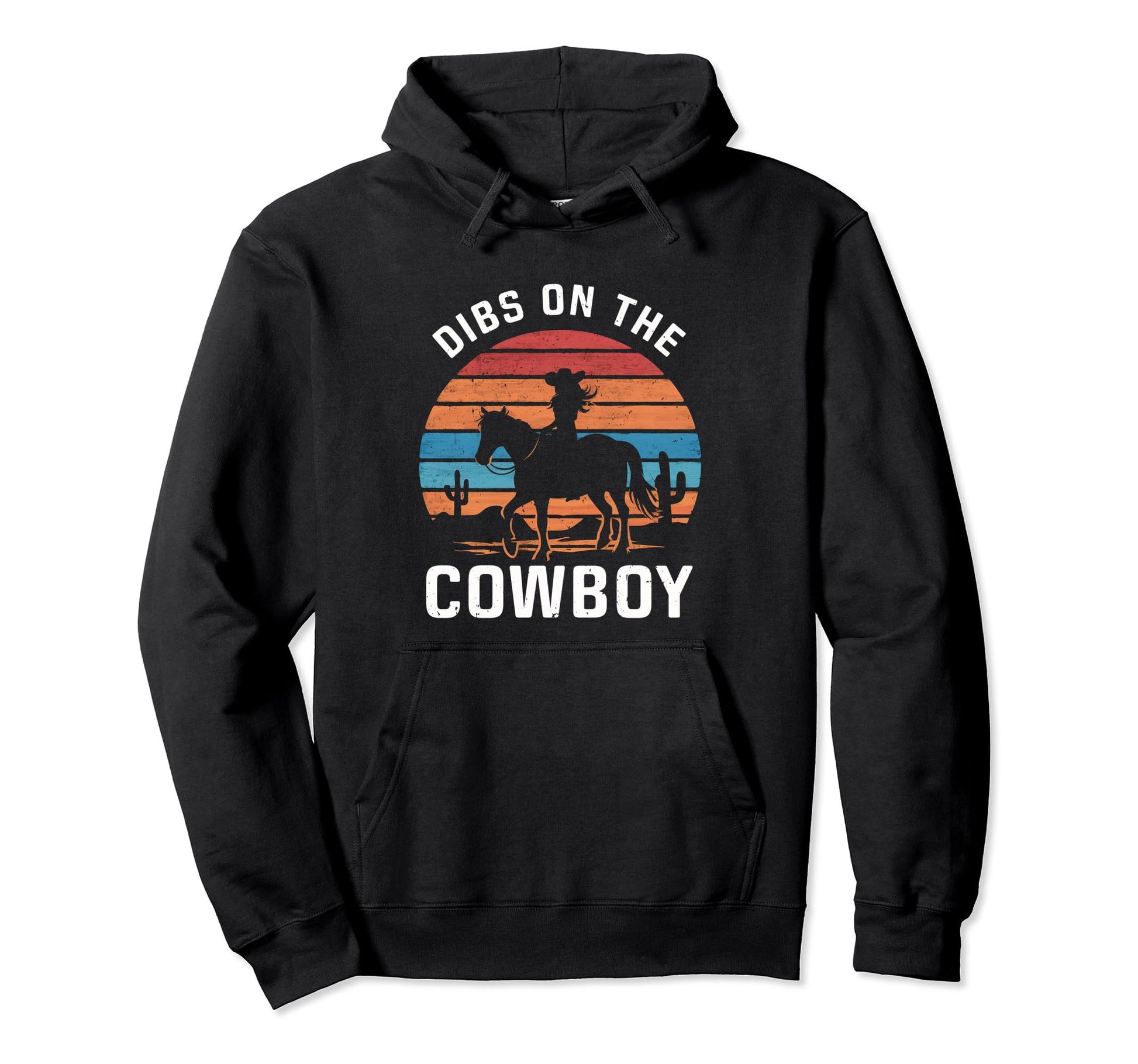 Cowgirl Horseback Dibs Cowboy Western Hoodie - Streetwear Style Unisex - T-Shirt, Sweatshirt, Hoodie