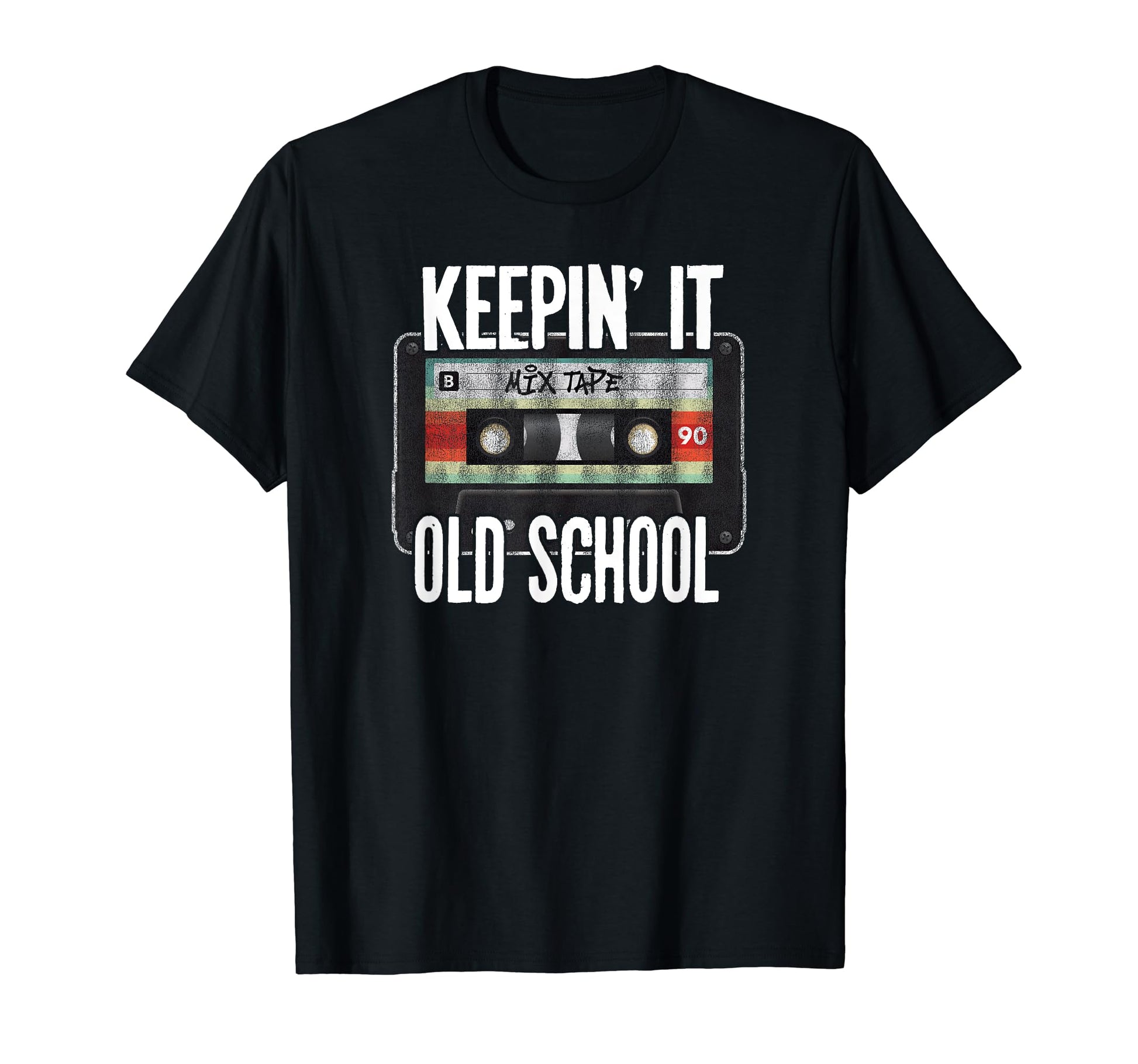 Keepin It Old School 90S Grunge T-Shirt - Novelty Apparel Men Women - T-Shirt, Sweatshirt, Hoodie