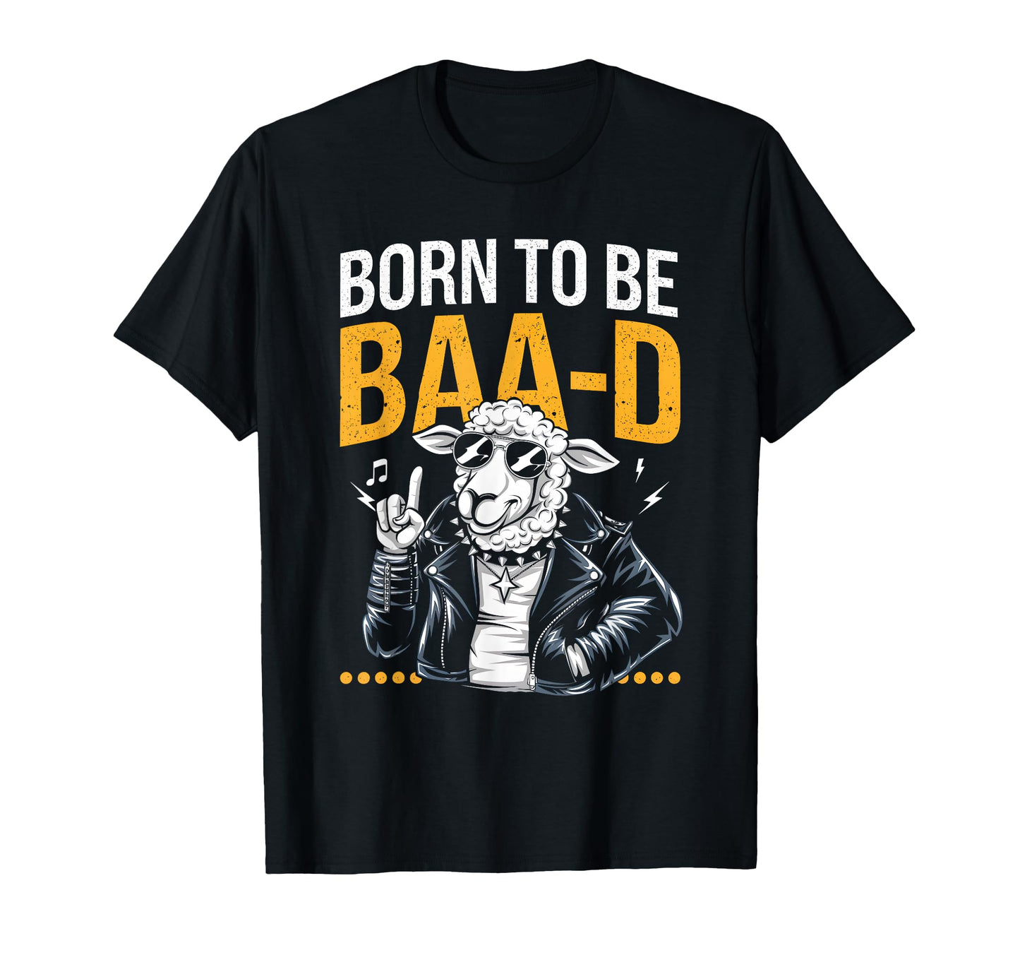 Born To Be Baa D Funny Rocker Sheep Vibe T-Shirt - Trendy Graphic Unisex - T-Shirt, Sweatshirt, Hoodie