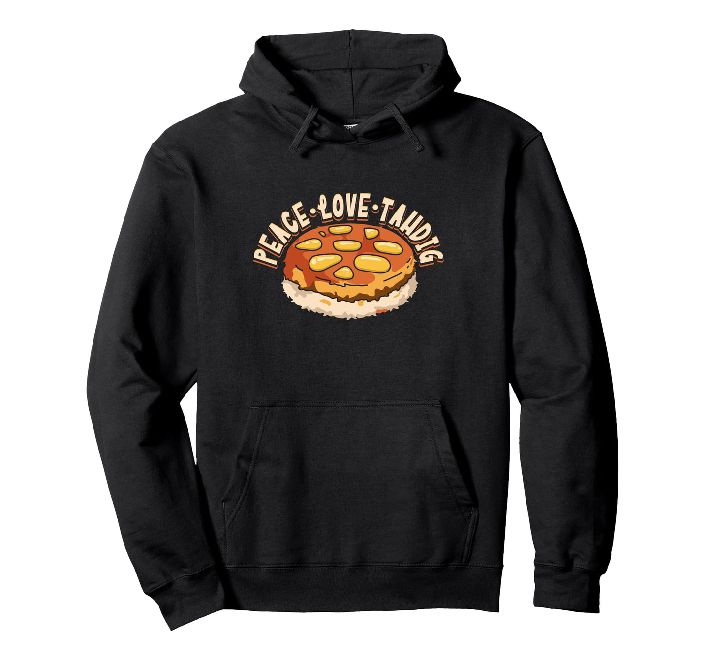 Persian Rice Tahdig Foodie Peace Love Tahdig Hoodie - Graphic Print Unisex - T-Shirt, Sweatshirt, Hoodie