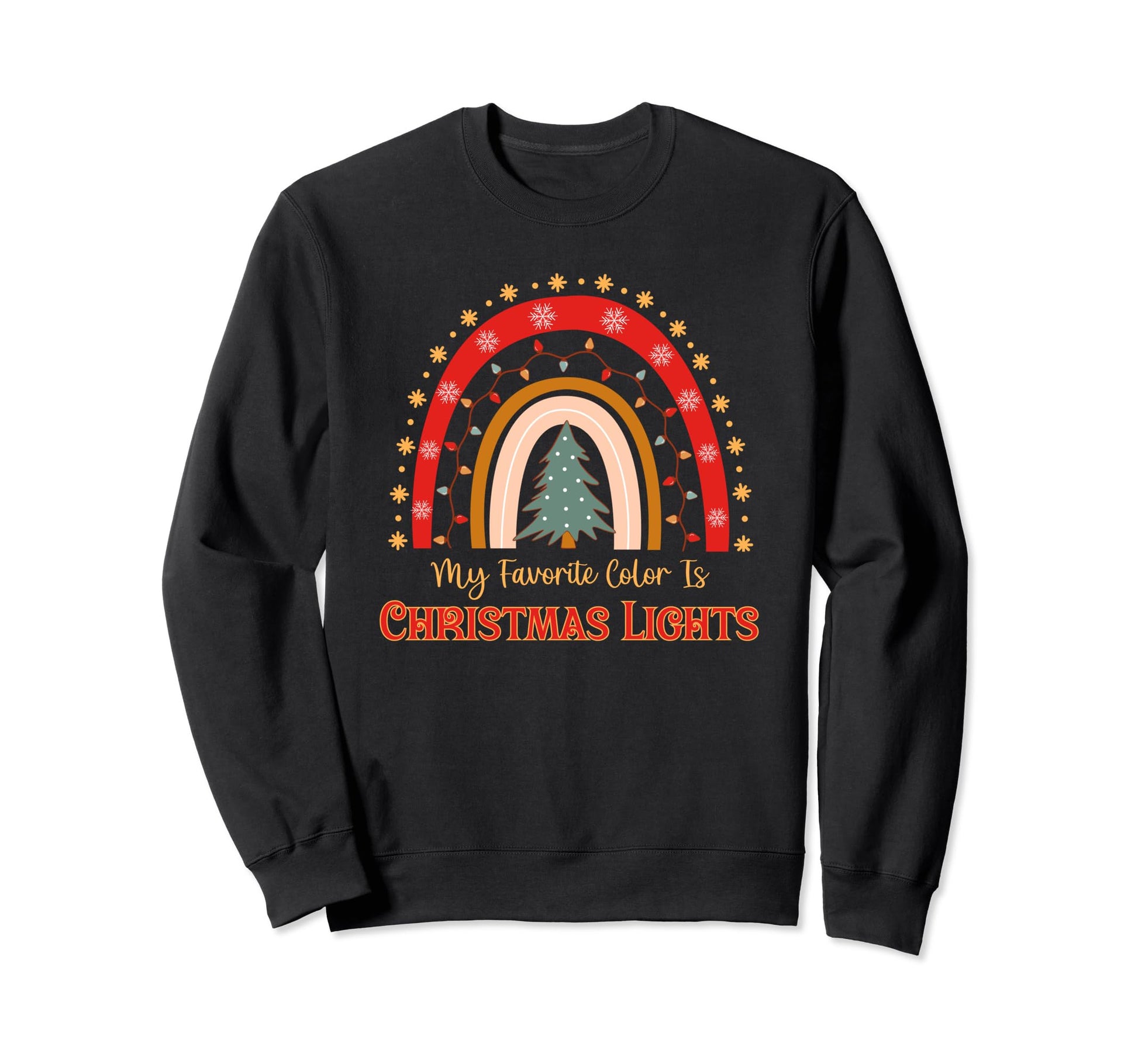 My Favorite Color Is Lights Holiday Sweatshirt - Graphic Print Unisex - T-Shirt, Sweatshirt, Hoodie