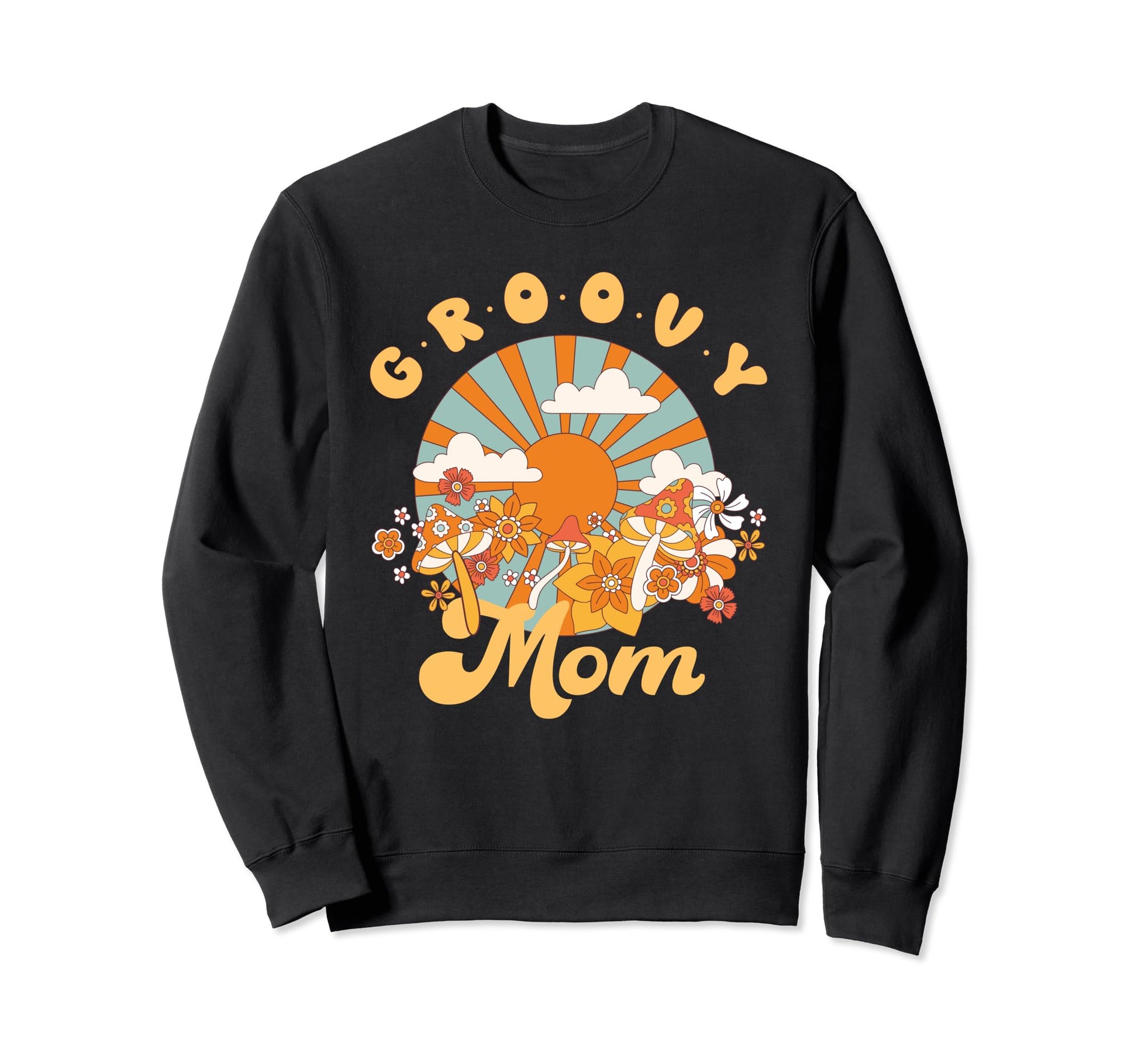 Groovy Mom Rainbow Colorful Sweatshirt - Fun Novelty Design Men Women - T-Shirt, Sweatshirt, Hoodie