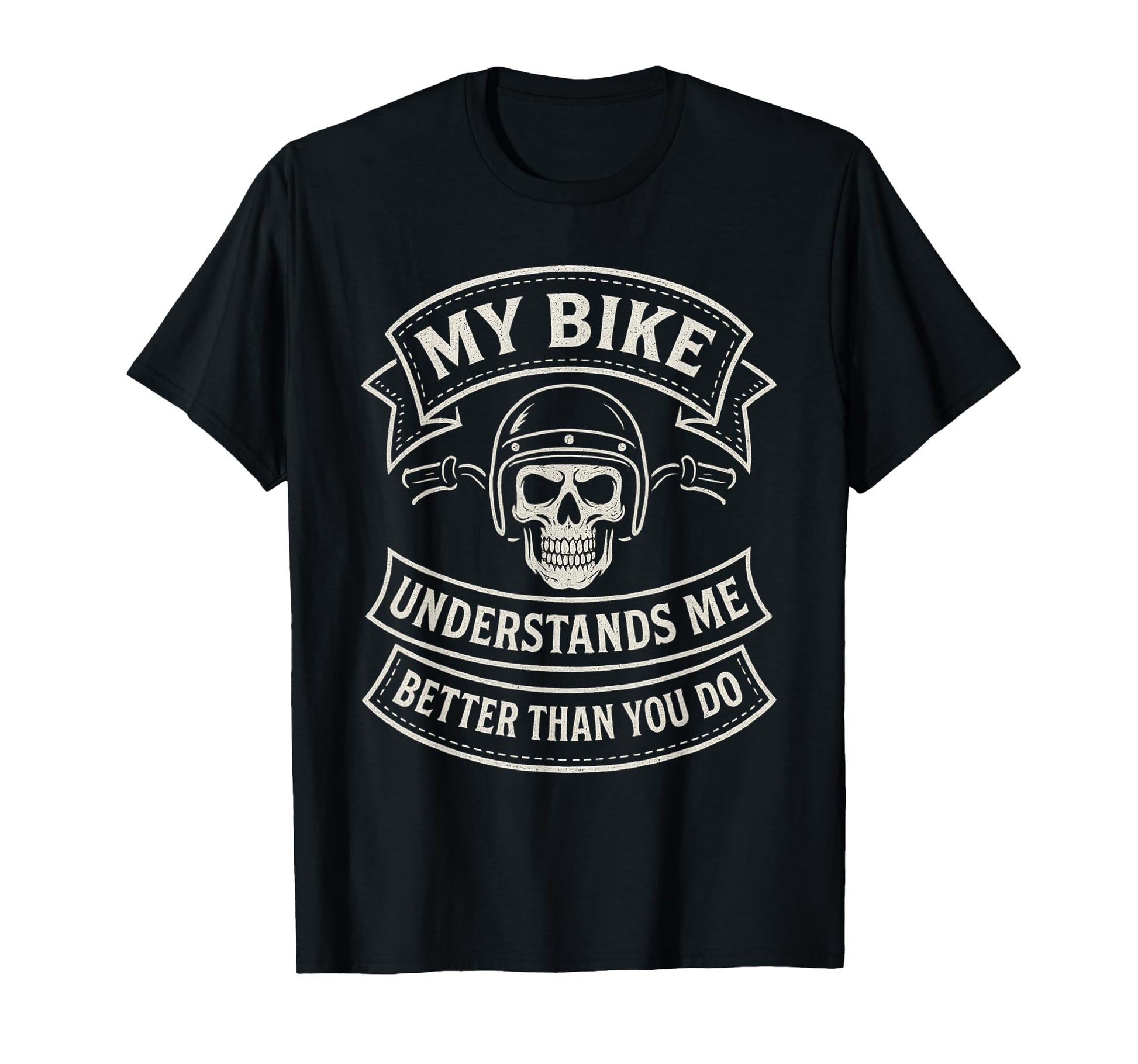 My Bike Understands Me Better T-Shirt - Minimalist Print for Adults - T-Shirt, Sweatshirt, Hoodie
