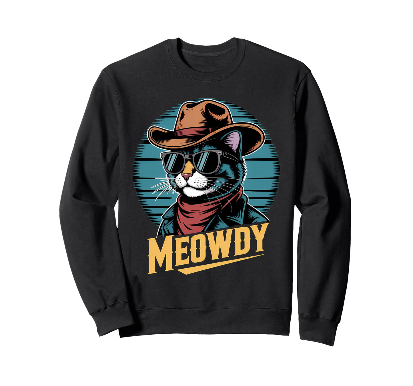 Meowdy Cat Cowboy Cat Country Western Sweatshirt - Graphic Print Unisex - T-Shirt, Sweatshirt, Hoodie