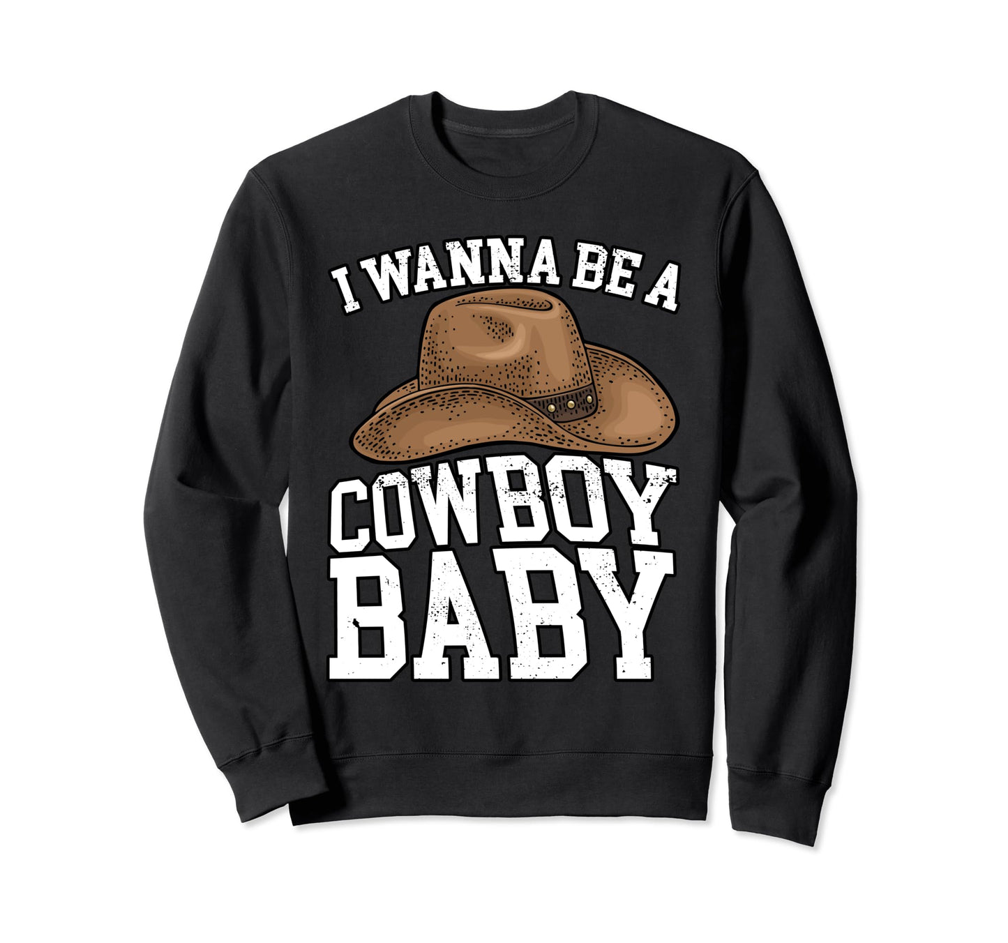 Western Life Shouldve Been Cowboy Sweatshirt - Streetwear Style Men Women - T-Shirt, Sweatshirt, Hoodie