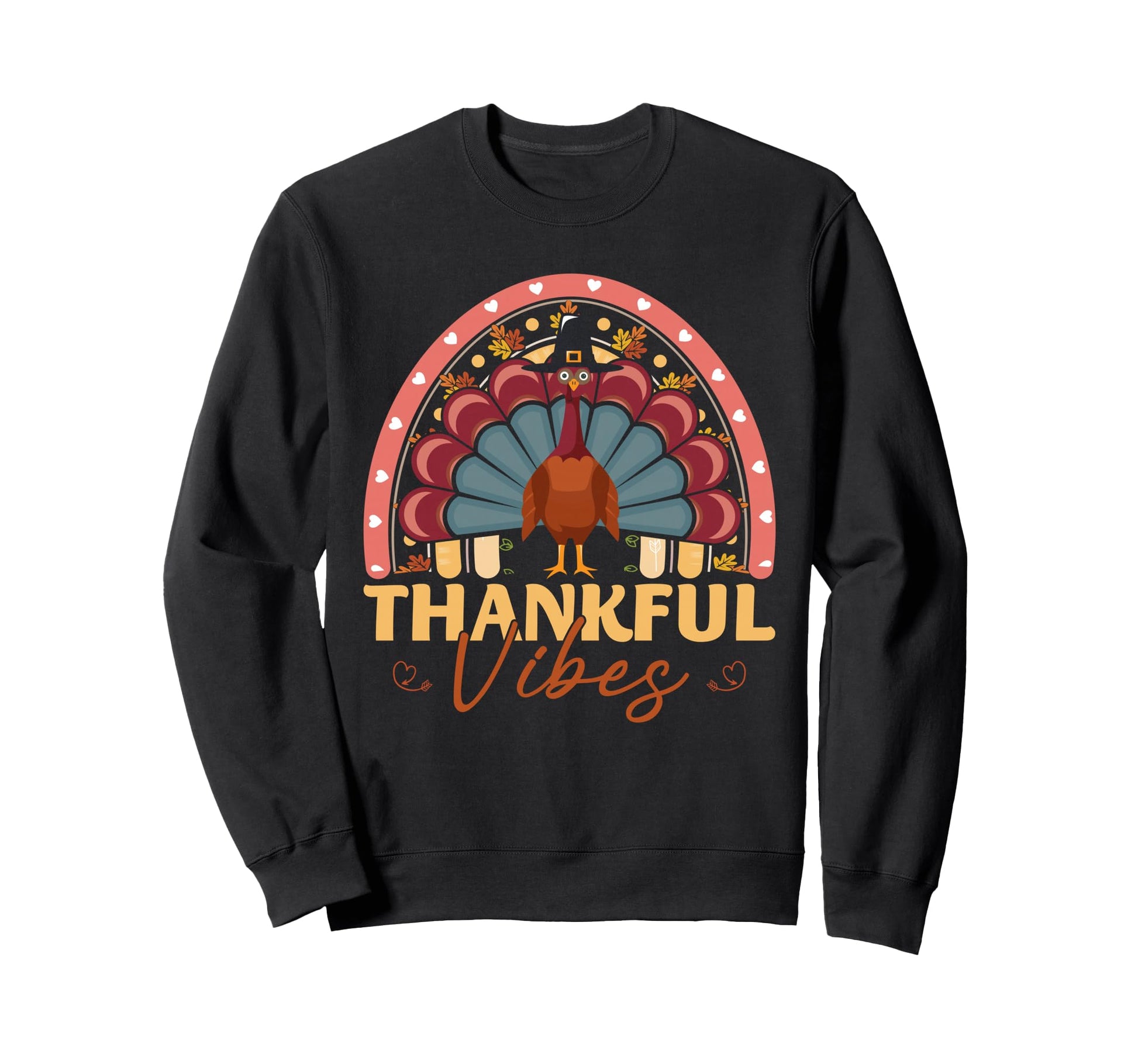 Thankful Vibes Funny Turkey Sweatshirt - Casual Everyday Wear Men Women - T-Shirt, Sweatshirt, Hoodie