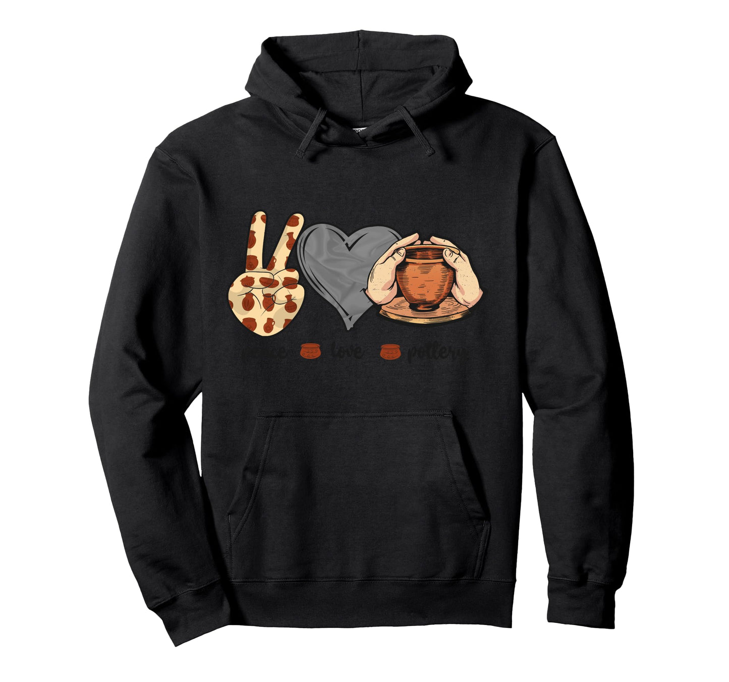 Pottery Ceramics Artist Peace Love Pottery Hoodie - Novelty Apparel Unisex - T-Shirt, Sweatshirt, Hoodie