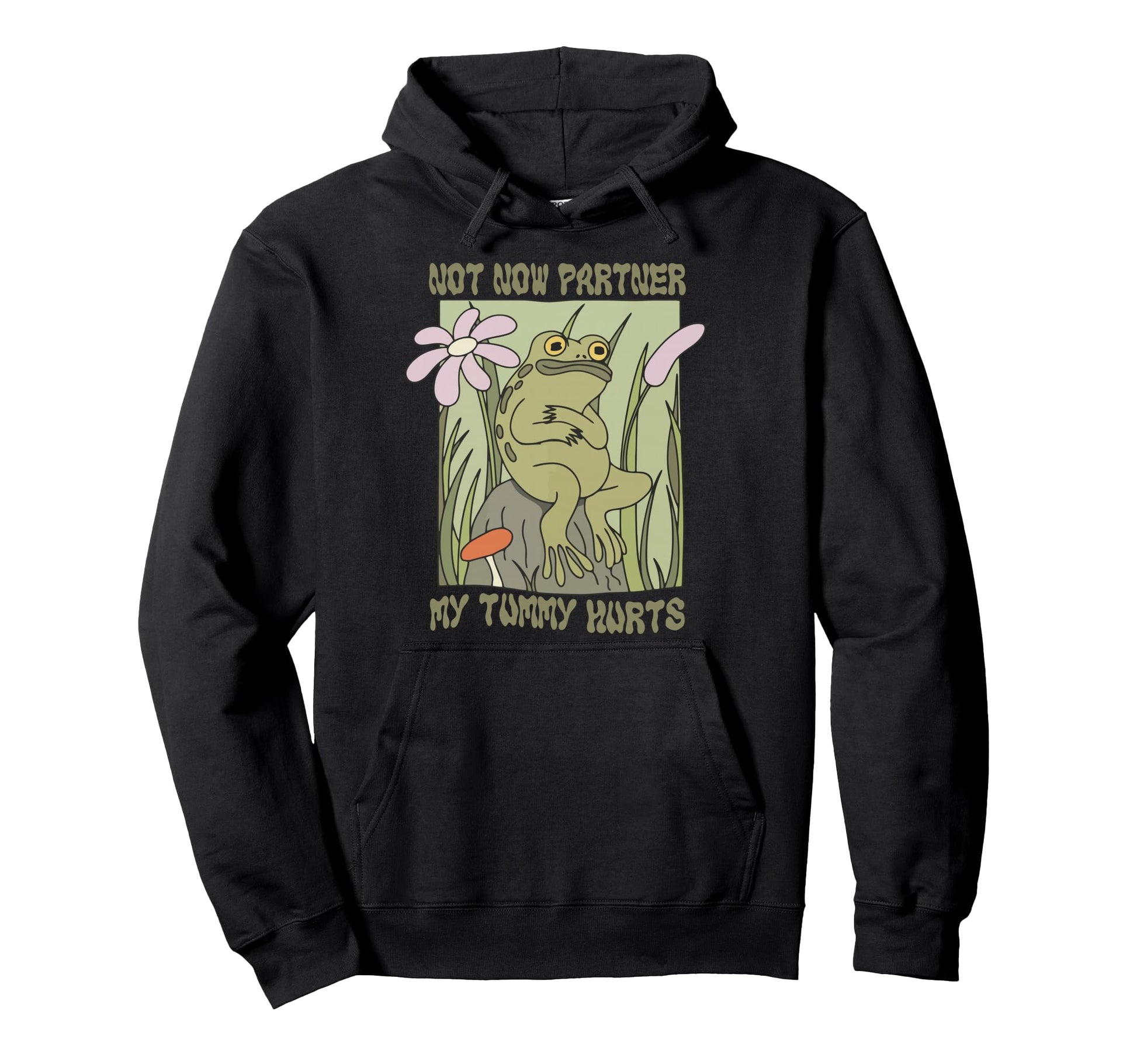 Not Now Partner My Tummy Hurts Hoodie - Aesthetic Graphic for Adults - T-Shirt, Sweatshirt, Hoodie