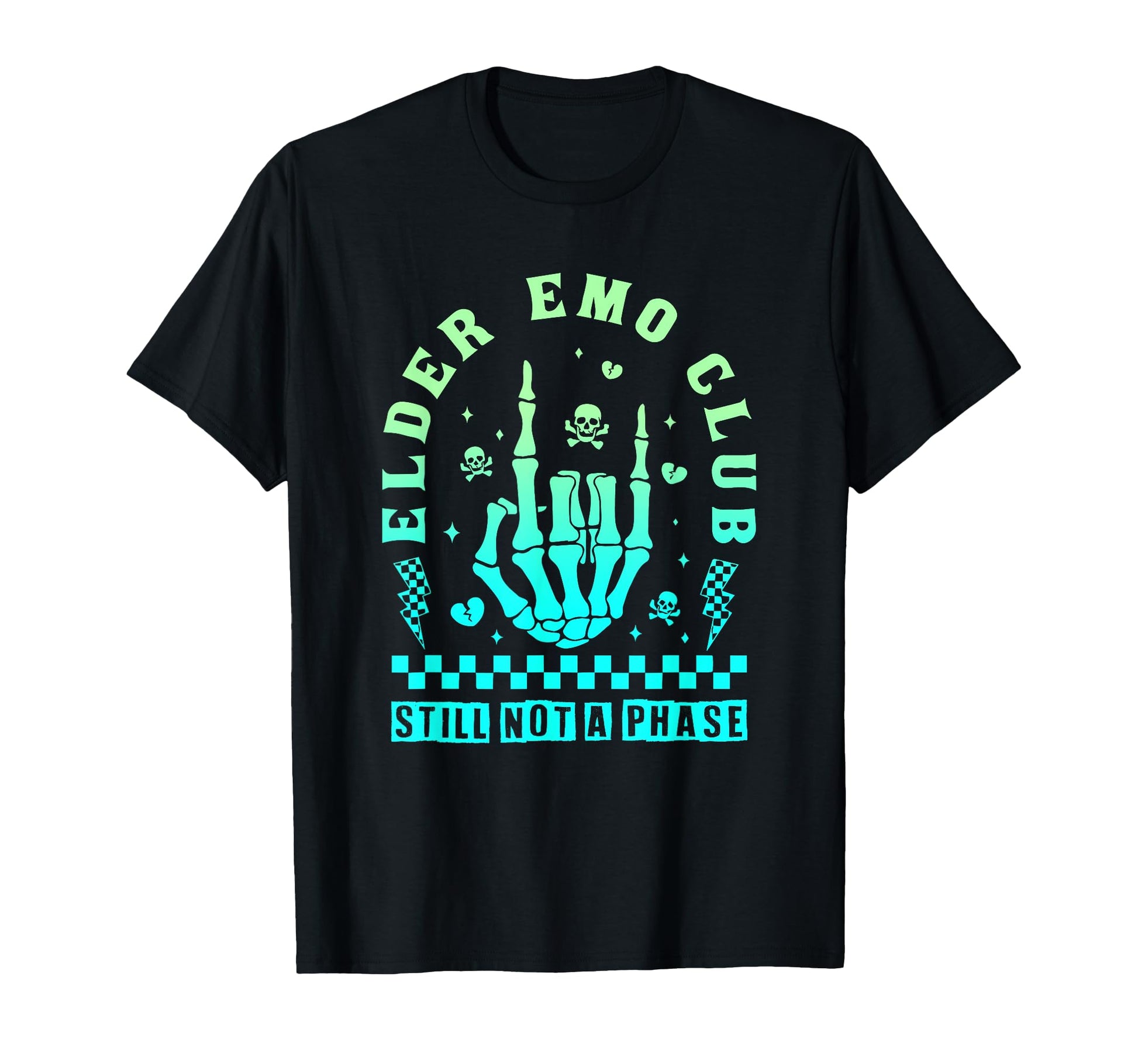 Elder Emo Club Still Not Phase T-Shirt - Fun Novelty Design Men Women - T-Shirt, Sweatshirt, Hoodie