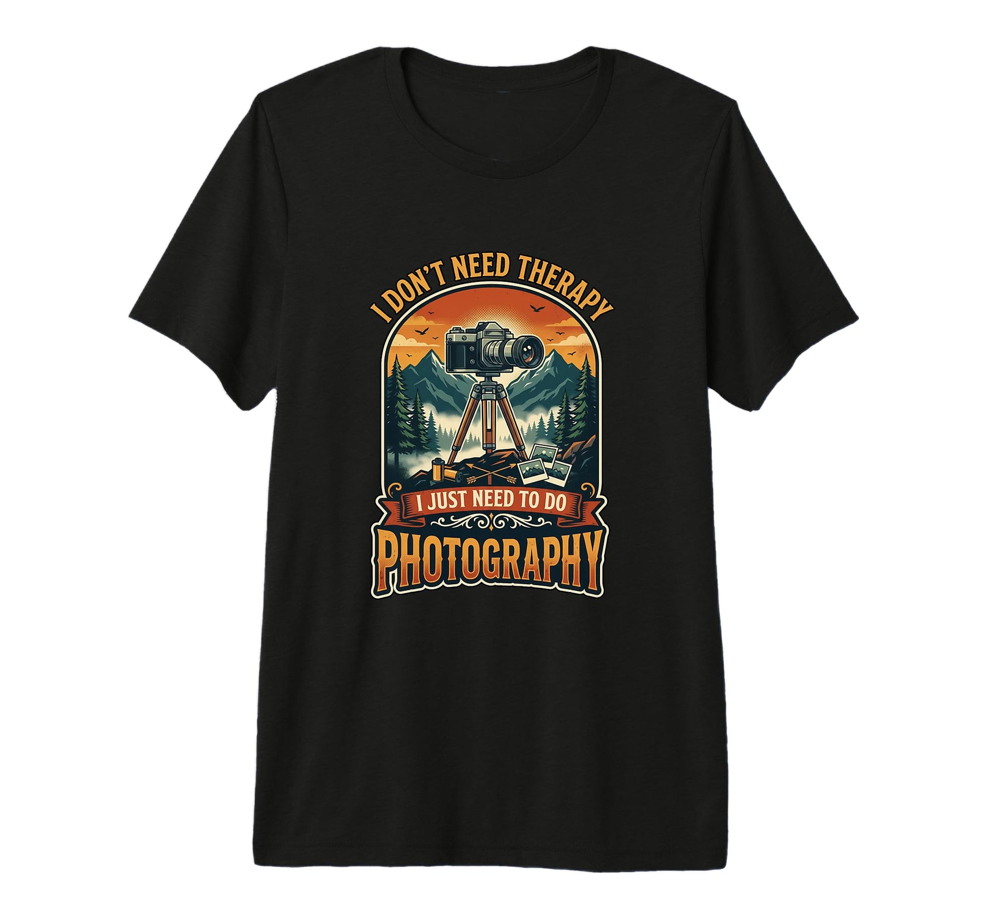 I Dont Need Therapy Photography Camera T-Shirt - Graphic Print for Adults - T-Shirt, Sweatshirt, Hoodie
