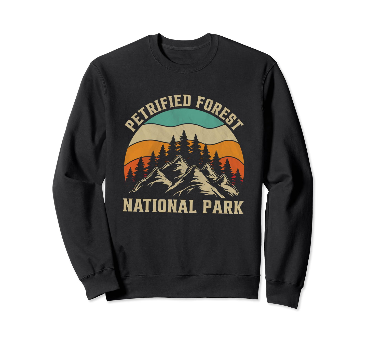 Petrified Forest National Park Sweatshirt - Novelty Apparel Unisex - T-Shirt, Sweatshirt, Hoodie