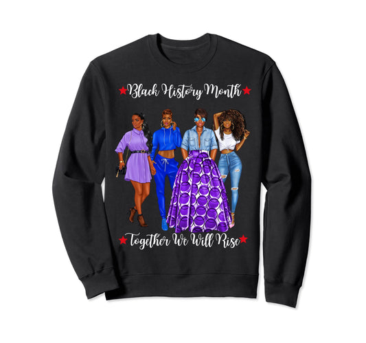Black History Month African Sweatshirt - Streetwear Style for Adults - T-Shirt, Sweatshirt, Hoodie