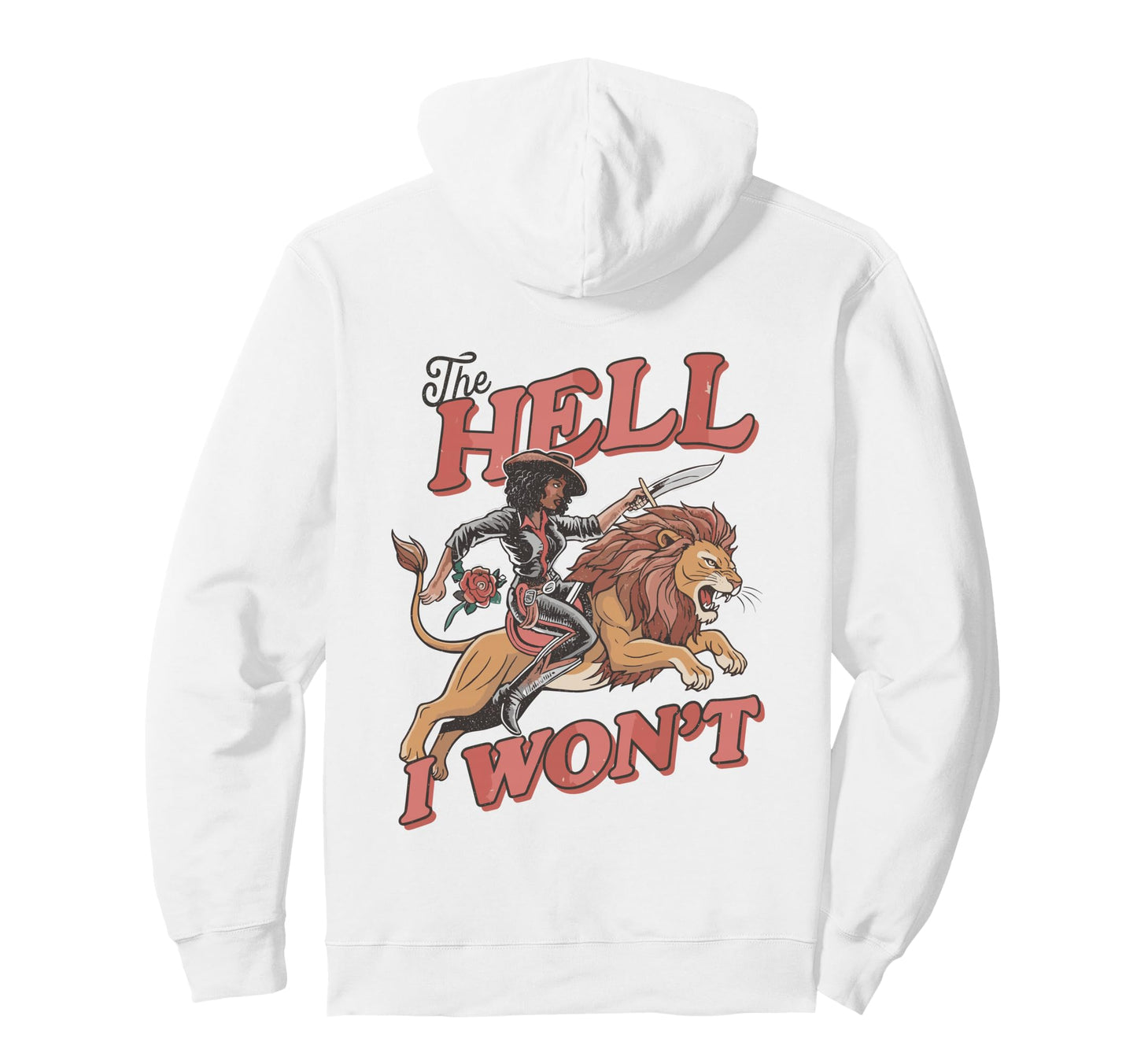 Hell I Wont Funny Cowgirl Country Hoodie - Casual Everyday Wear for Adults - T-Shirt, Sweatshirt, Hoodie
