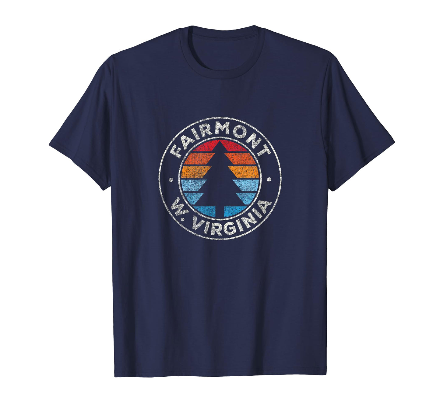 Fairmont West Virginia Wv 70S T-Shirt - Fun Novelty Design Men Women - T-Shirt, Sweatshirt, Hoodie