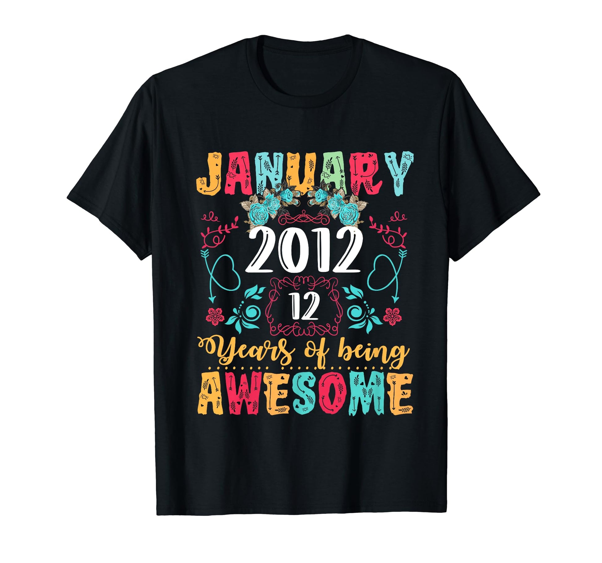 Made January 2012 12Nd Birthday Boho T-Shirt - Minimalist Print for Adults - T-Shirt, Sweatshirt, Hoodie