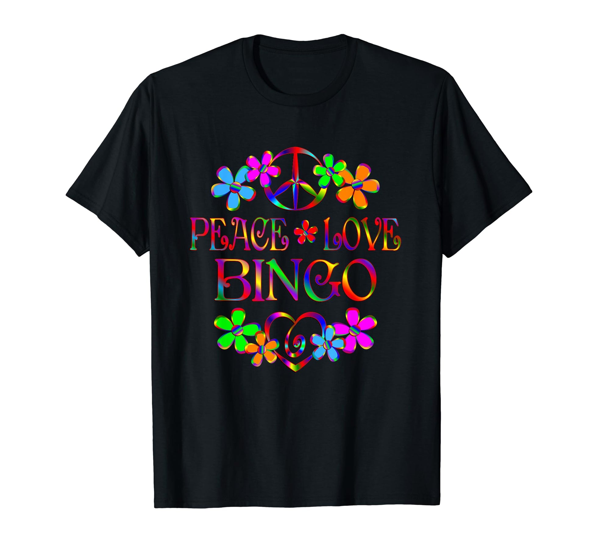 Peace Love Bingo Flowers T-Shirt - Fun Novelty Design for Adults - T-Shirt, Sweatshirt, Hoodie