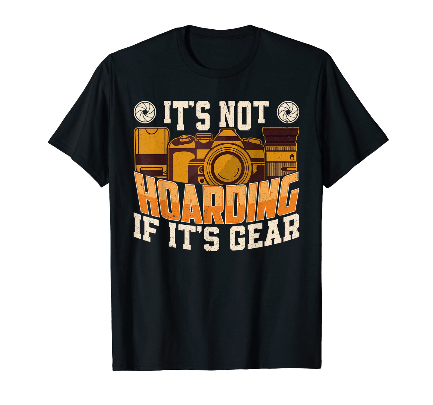 Photography Lover Outfit Funny T-Shirt - Streetwear Style for Adults - T-Shirt, Sweatshirt, Hoodie