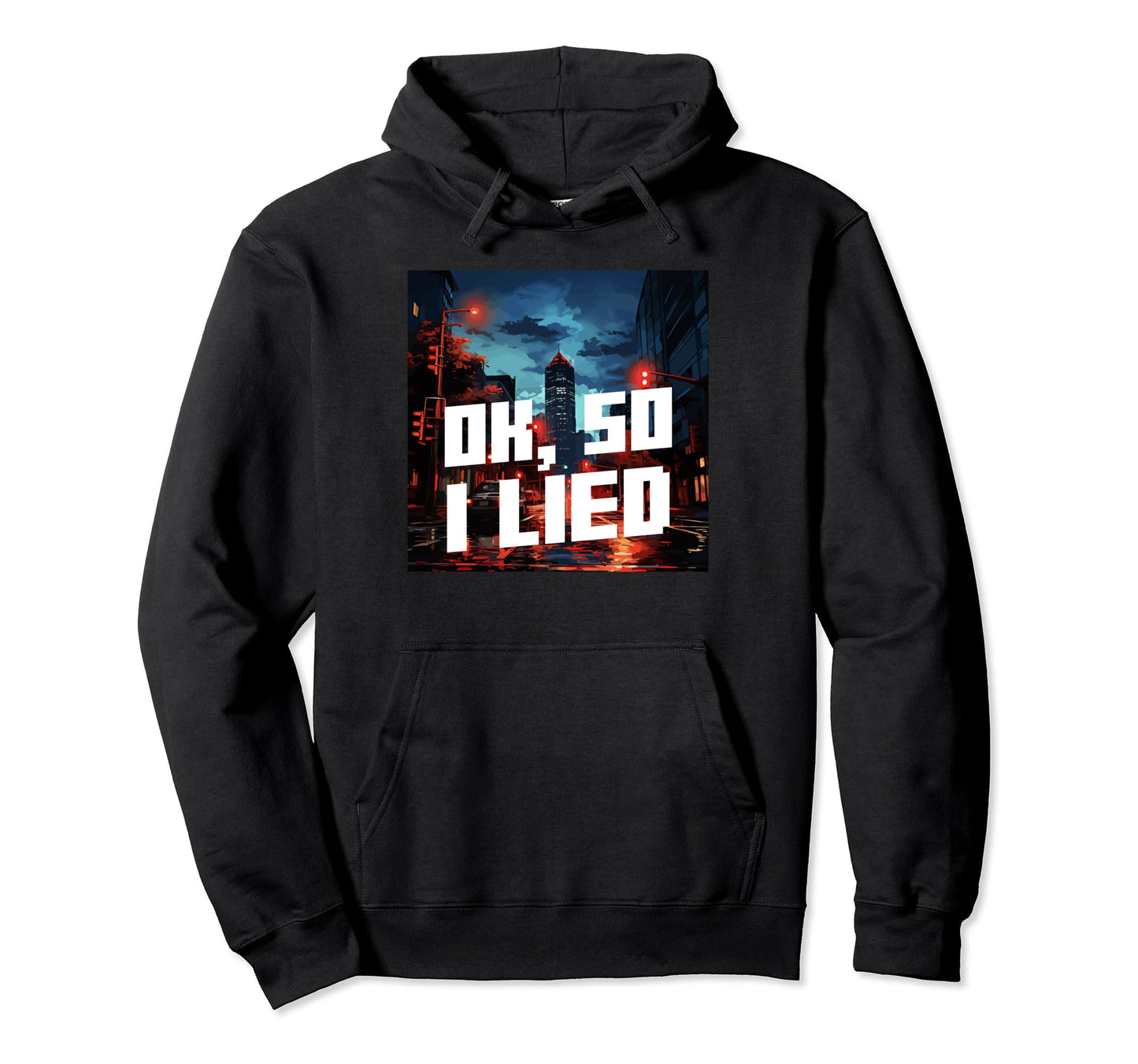 Ok So I Lied Aesthetic Vaporwave Hoodie - Minimalist Print Unisex - T-Shirt, Sweatshirt, Hoodie