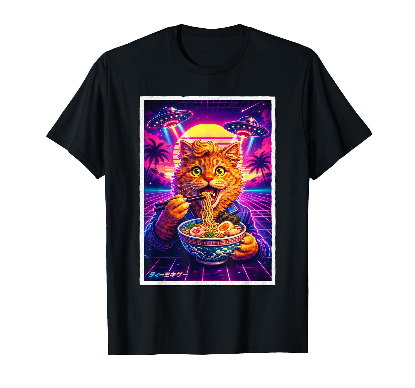 Funny Cat Meme Synthwave 80S Ufo Ramen T-Shirt - Graphic Print Men Women - T-Shirt, Sweatshirt, Hoodie