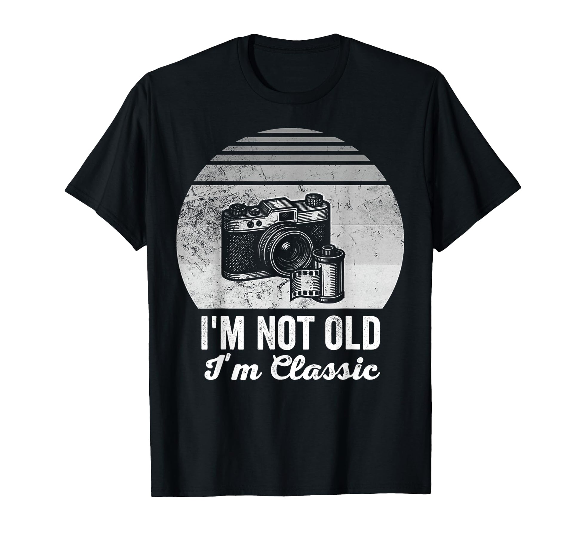 Im Not Old Im Camera Photography T-Shirt - Fun Novelty Design Men Women - T-Shirt, Sweatshirt, Hoodie