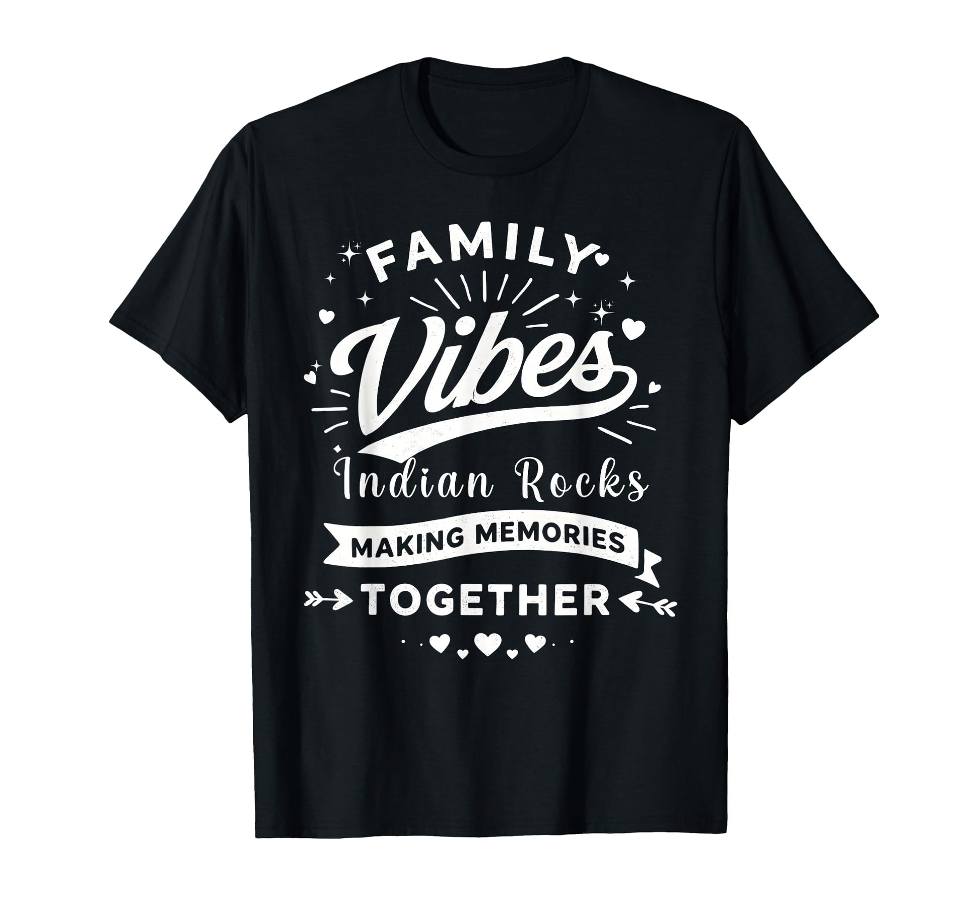 Family Vibes Indian Rocks Making T-Shirt - Streetwear Style for Adults - T-Shirt, Sweatshirt, Hoodie