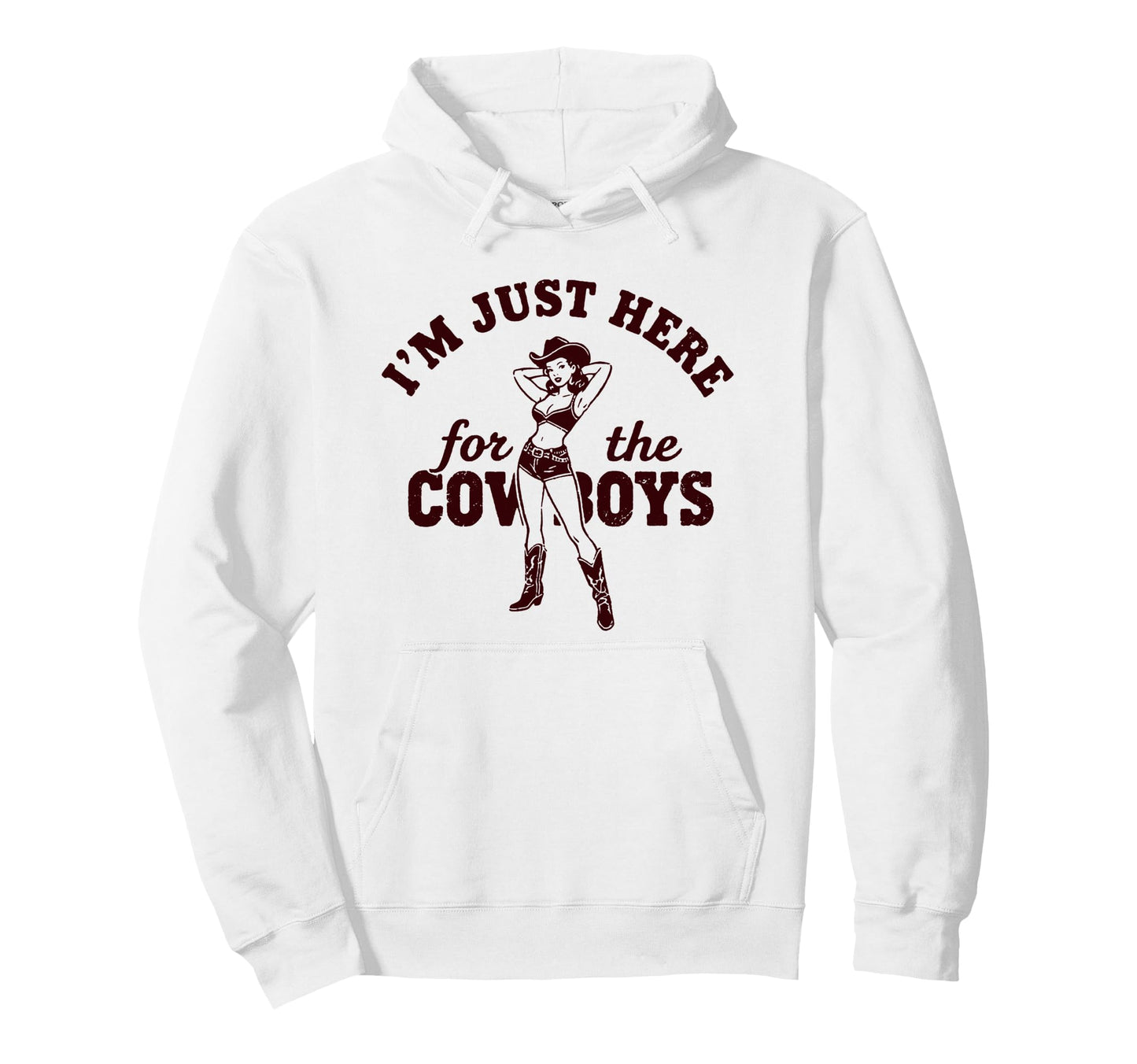 Cowgirl Just Here Cowboys Western Hoodie - Custom Art Print for Adults - T-Shirt, Sweatshirt, Hoodie