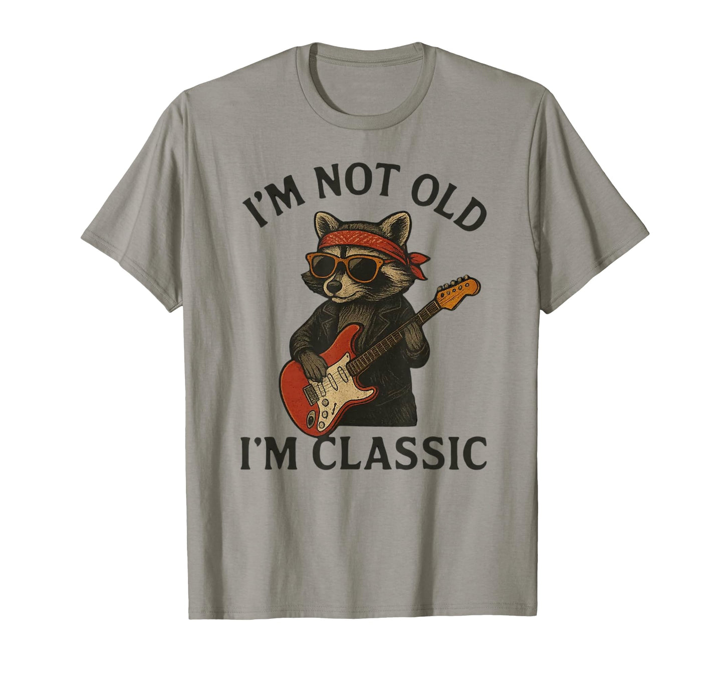 Im Not Old Im Funny Raccoon Guitar Rock T-Shirt - Unique Graphic Men Women - T-Shirt, Sweatshirt, Hoodie