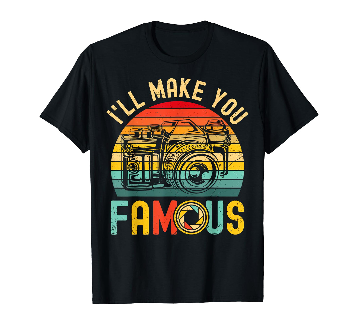 Ill Make You Famous Cameraman T-Shirt - Trendy Graphic Men Women - T-Shirt, Sweatshirt, Hoodie