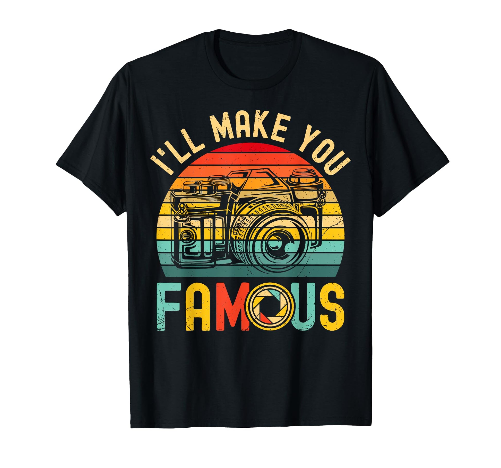 Ill Make You Famous Cameraman T-Shirt - Trendy Graphic Men Women - T-Shirt, Sweatshirt, Hoodie