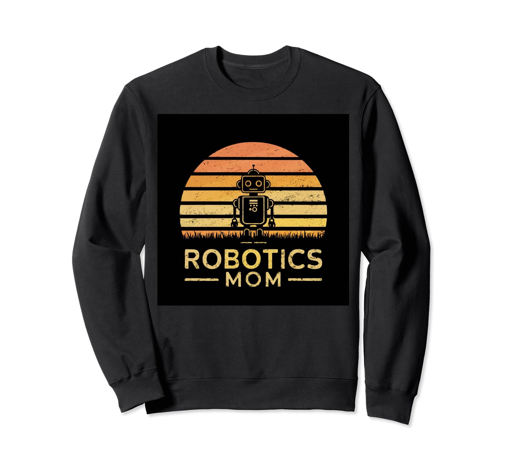 Robotics Mom Robot Rainbow Sweatshirt - Fun Novelty Design Men Women - T-Shirt, Sweatshirt, Hoodie