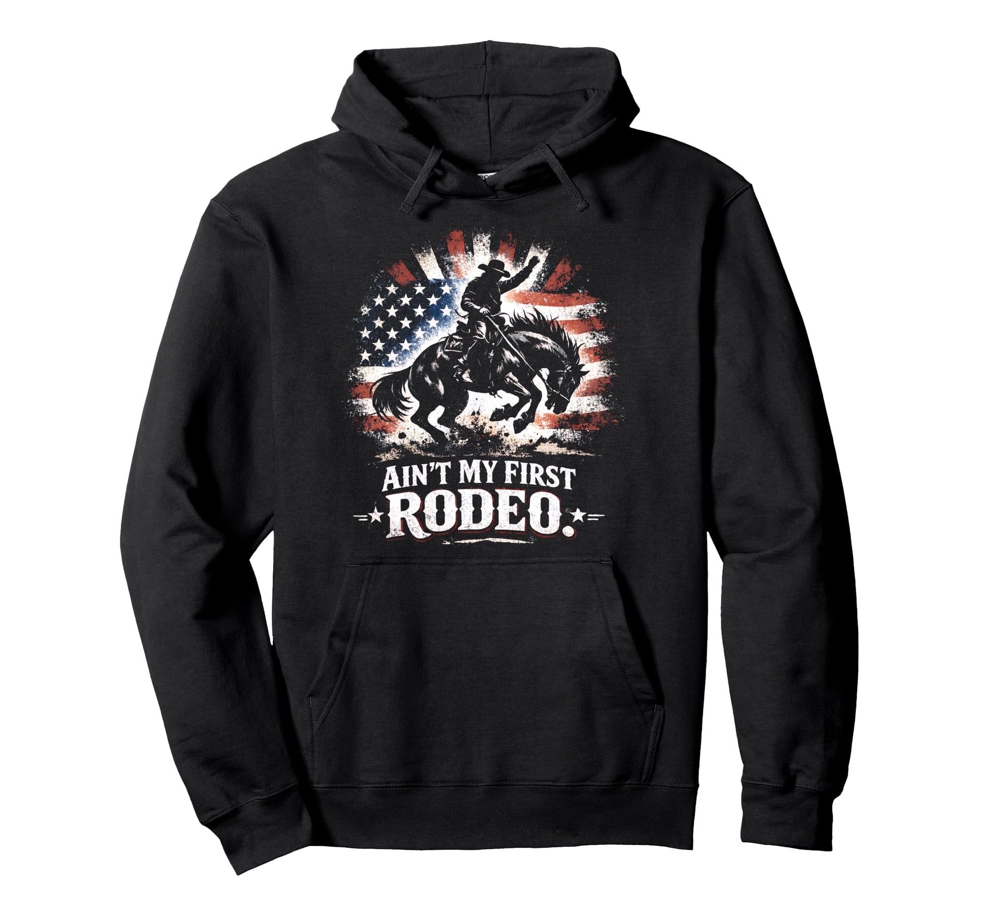 Aint My First Rodeo Bronc Riding Cowboy Hoodie - Fun Novelty Design Unisex - T-Shirt, Sweatshirt, Hoodie