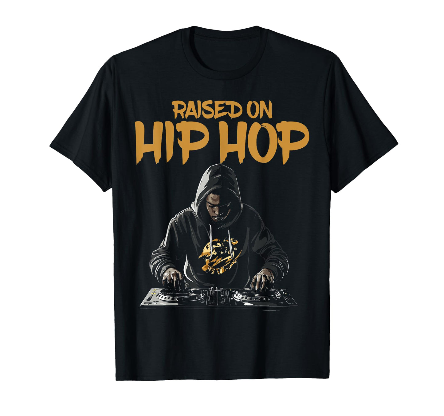 Raised Hip Hop Turntable Dj T-Shirt - Streetwear Style for Adults - T-Shirt, Sweatshirt, Hoodie