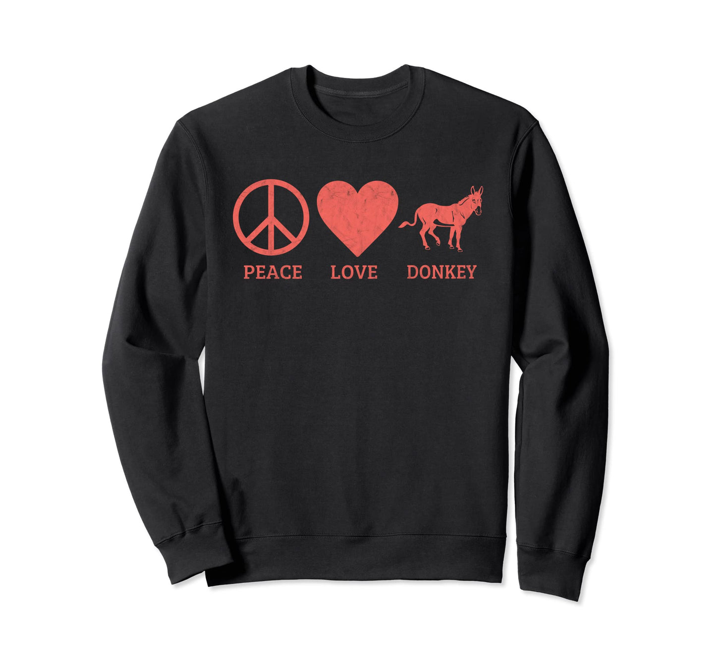 Funny Donkey Lover Peace Love Donkey Sweatshirt - Novelty Apparel Men Women - T-Shirt, Sweatshirt, Hoodie