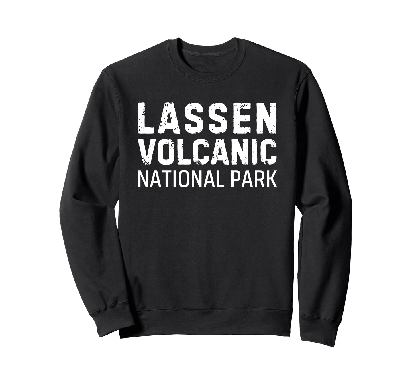 Lassen Volcanic National Park Souvenirs Sweatshirt - Trendy Graphic Unisex - T-Shirt, Sweatshirt, Hoodie