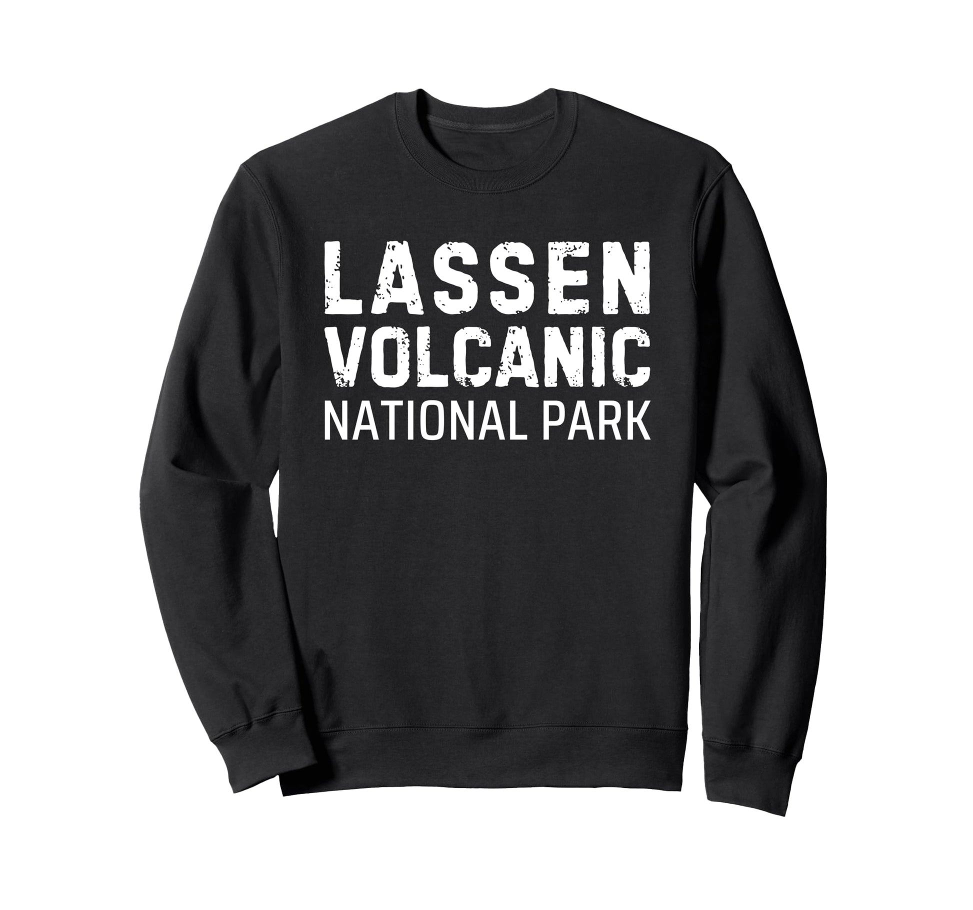 Lassen Volcanic National Park Souvenirs Sweatshirt - Trendy Graphic Unisex - T-Shirt, Sweatshirt, Hoodie