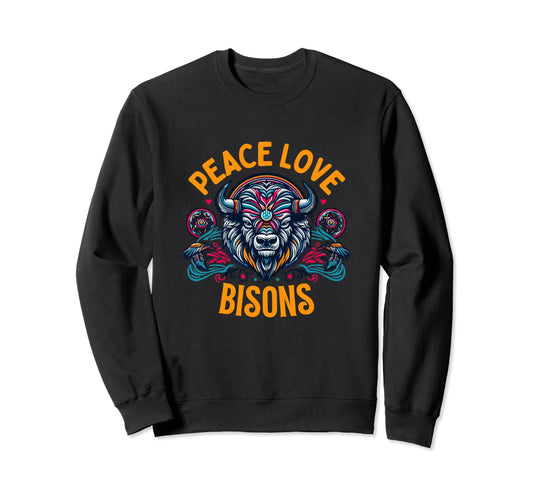 Bison Bison Lover Peace Love Bisons Sweatshirt - Graphic Print for Adults - T-Shirt, Sweatshirt, Hoodie