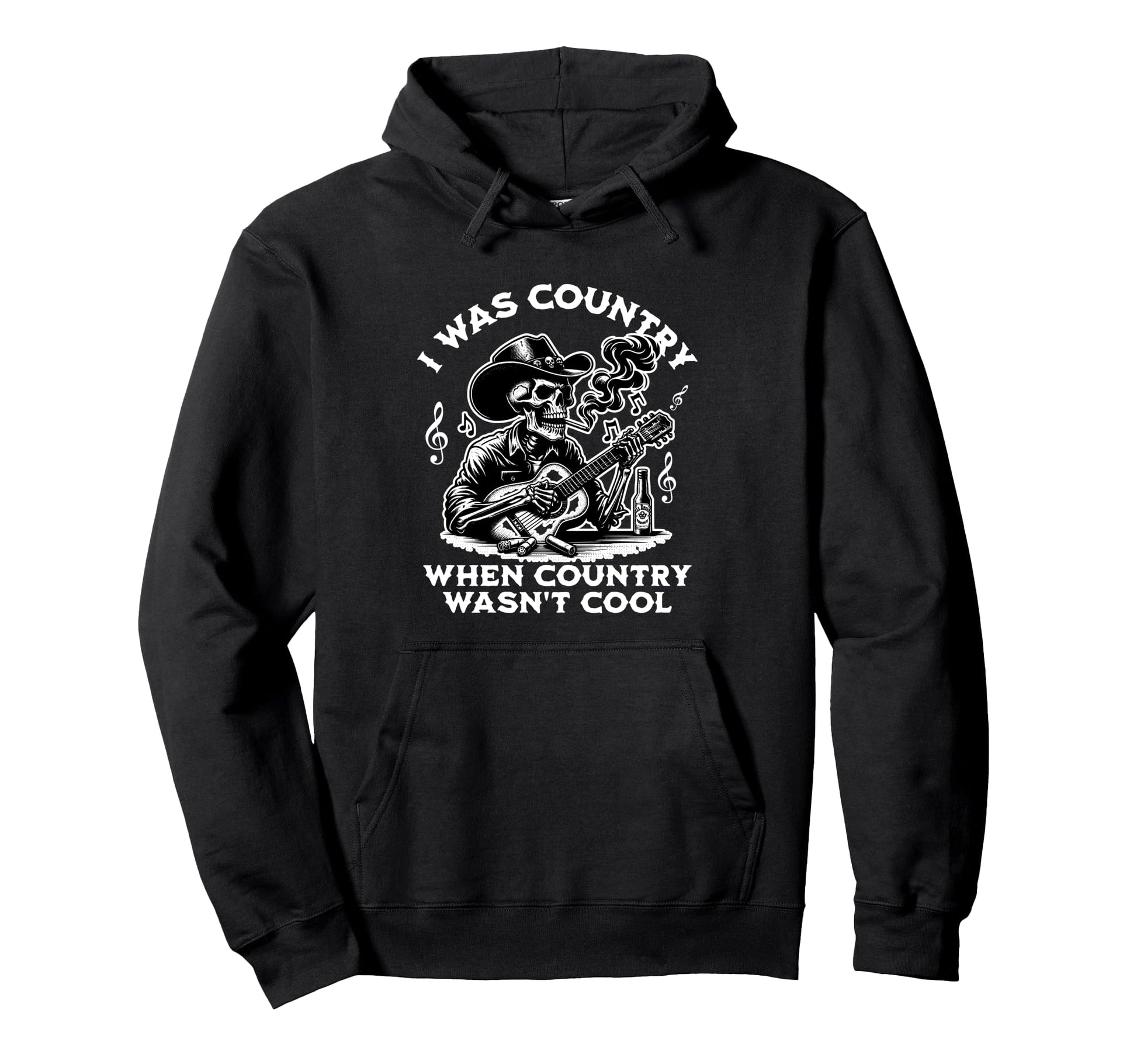 I Was Country When Country Wasnt Hoodie - Fun Novelty Design Men Women - T-Shirt, Sweatshirt, Hoodie