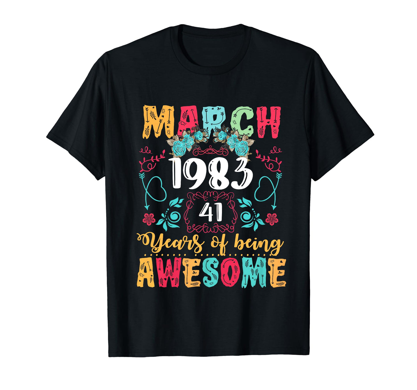 Made March 1983 41St Birthday Boho T-Shirt - Aesthetic Graphic for Adults - T-Shirt, Sweatshirt, Hoodie
