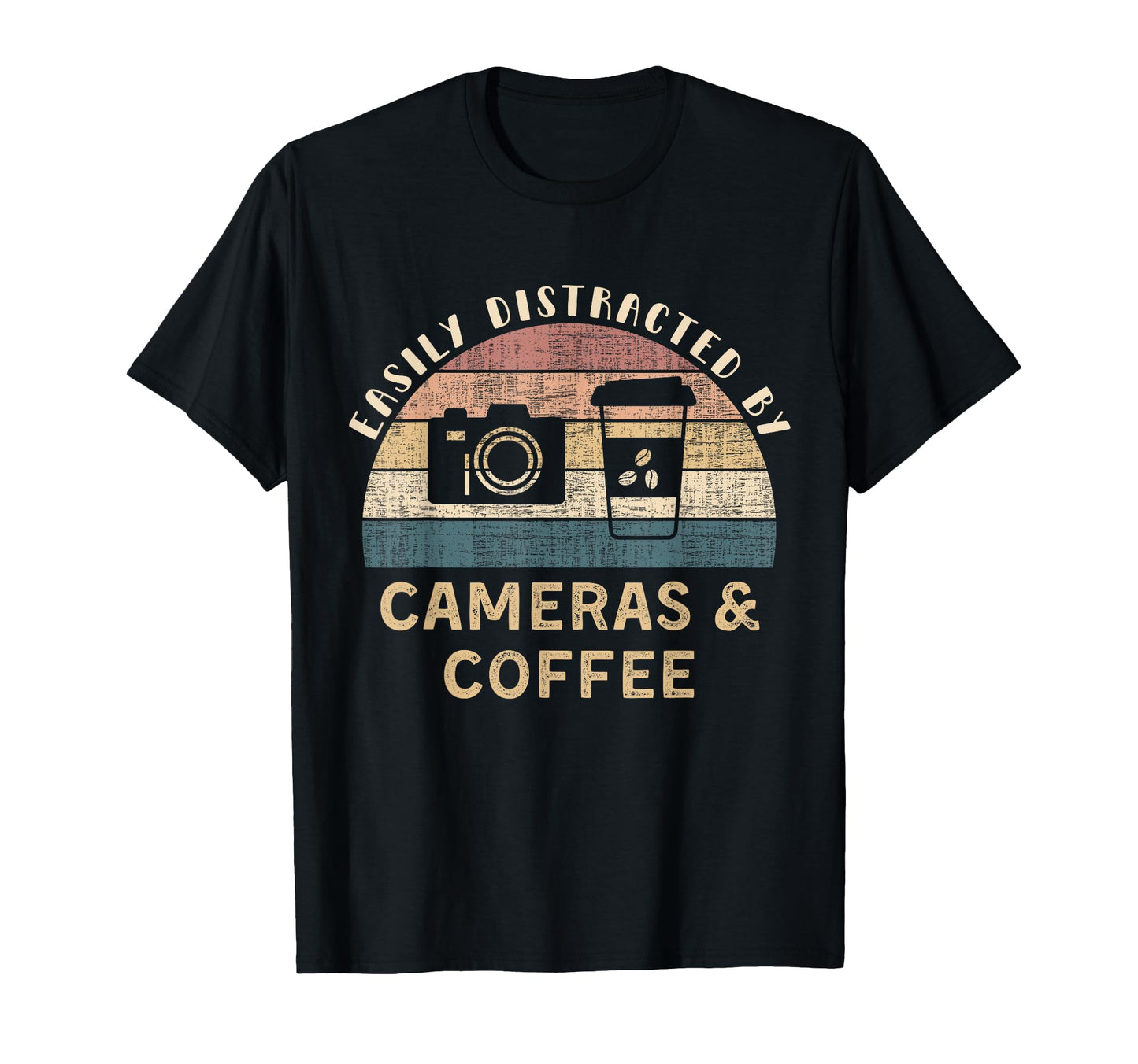 Easily Distracted Cameras Coffee T-Shirt - Streetwear Style Men Women - T-Shirt, Sweatshirt, Hoodie