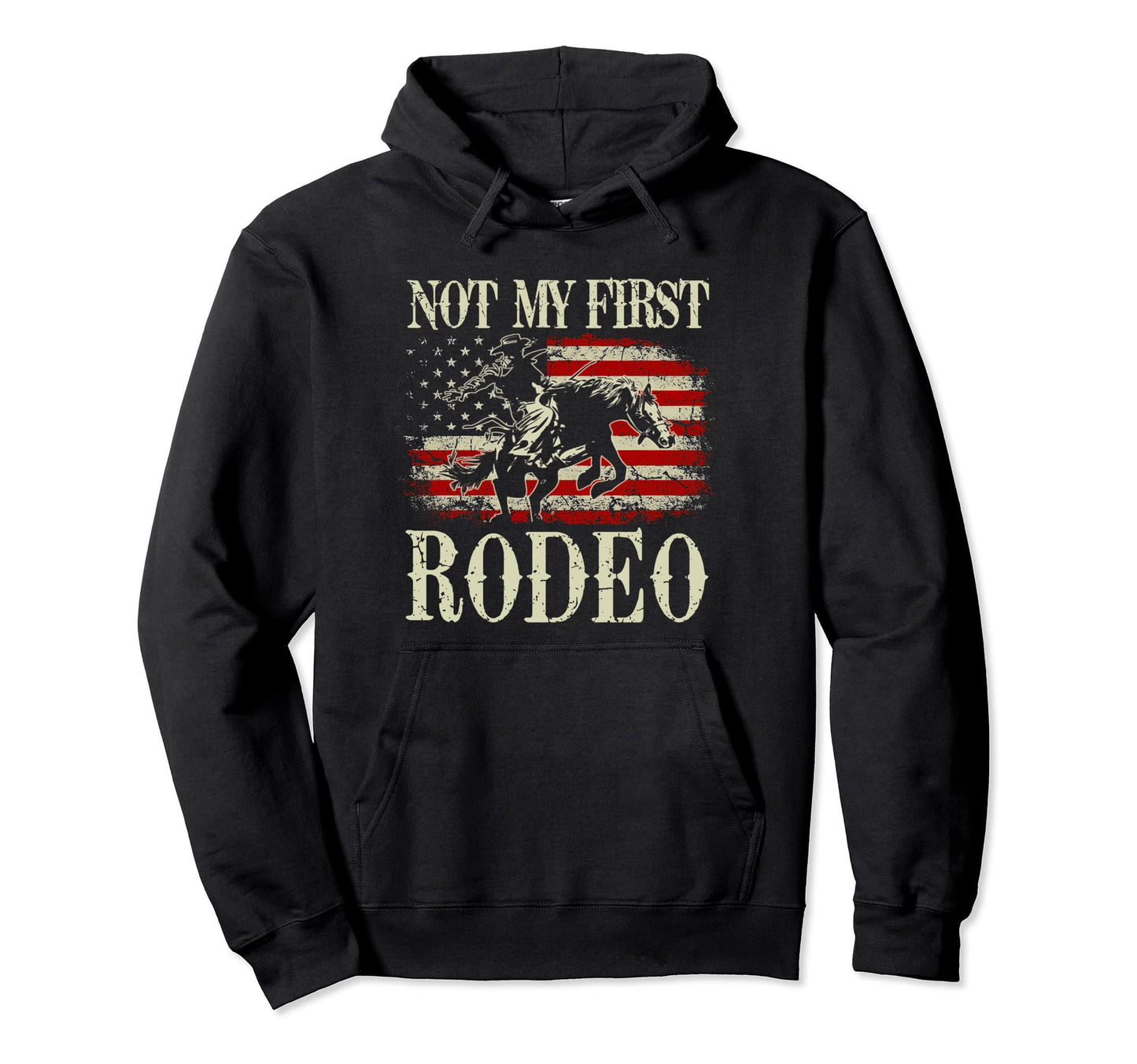 Not My First Rodeo Cowboy Riding Hoodie - Aesthetic Graphic Men Women - T-Shirt, Sweatshirt, Hoodie