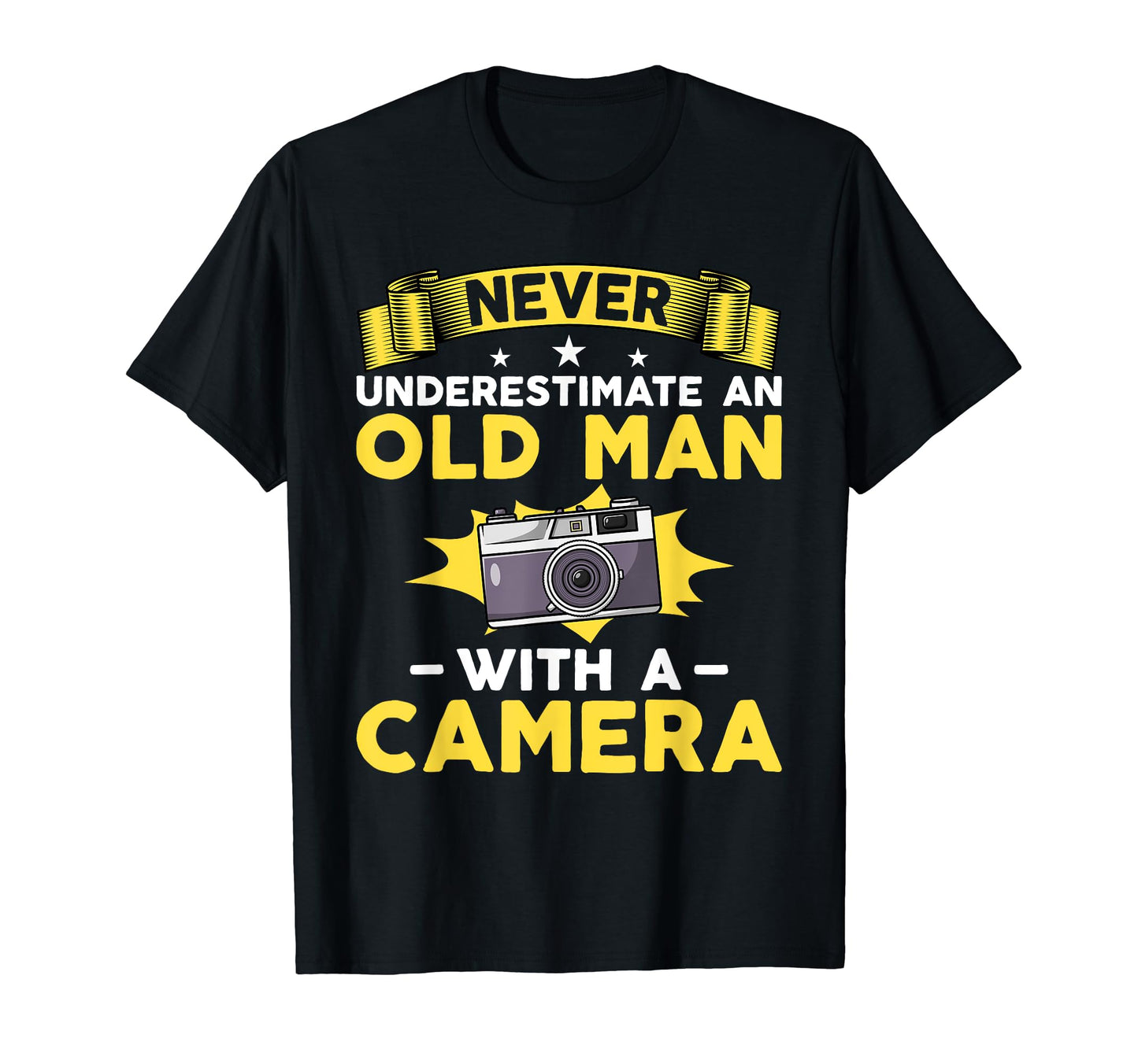 Never Underestimate Old Camera Photographer T-Shirt - Graphic Print Unisex - T-Shirt, Sweatshirt, Hoodie
